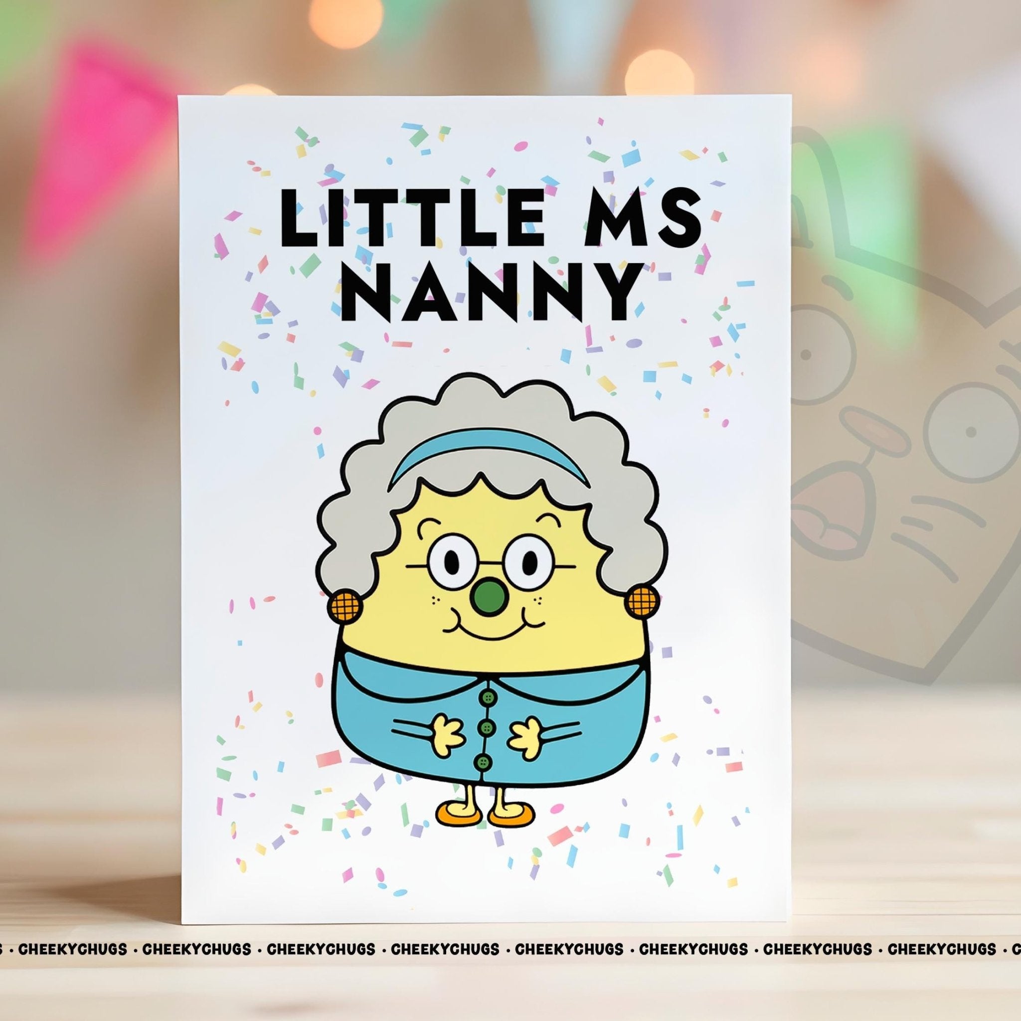 Card For Nanny Little MS NANNY Greeting Card For Birthday Miss Her Women's From Children Family Mother's Day Nanny - CHUGS - 0188 - CheekyChugs