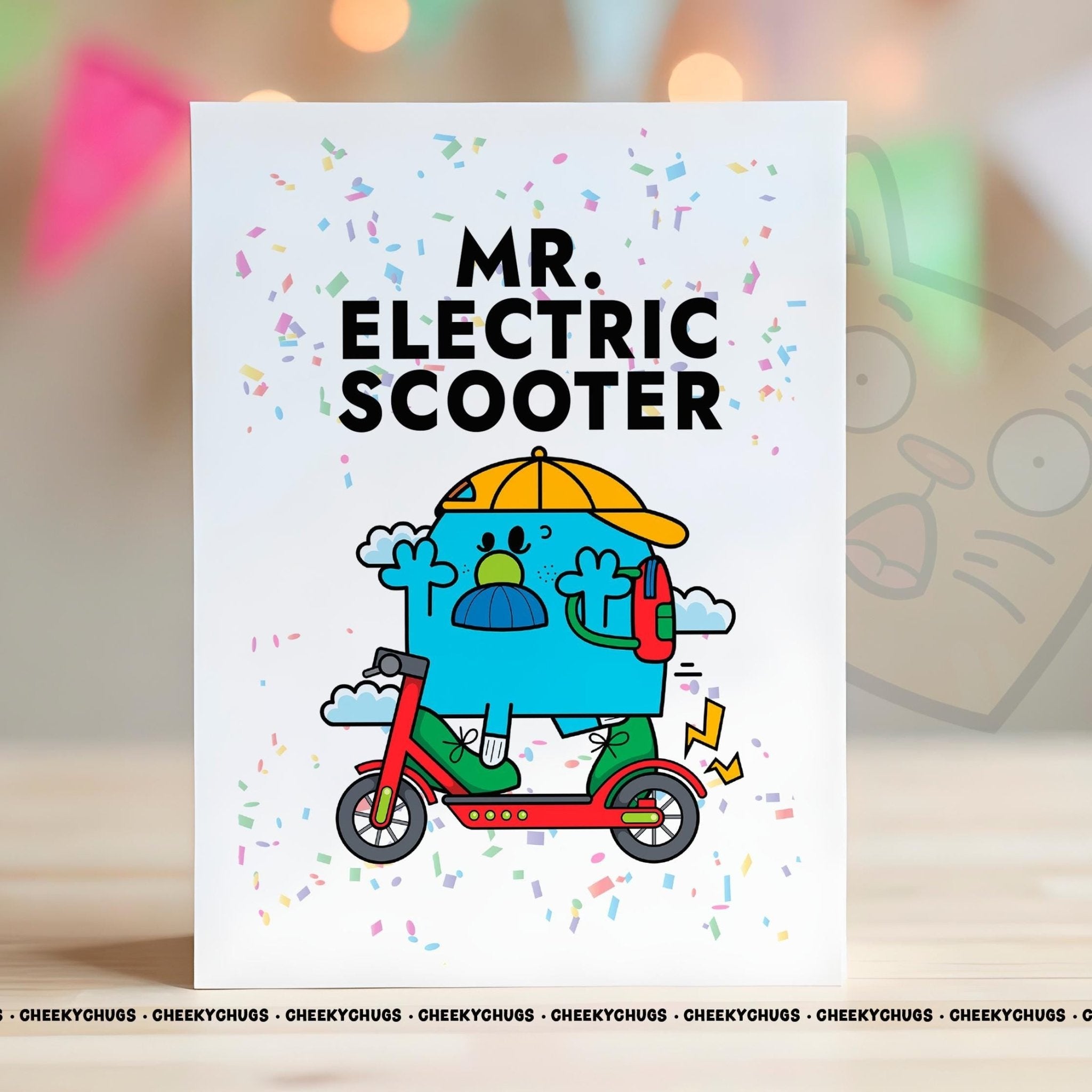 Funny Birthday Greeting Card For Him Men Mr ELECTRIC SCOOTER Card Friend Ideas Office E Bike Scooter Mr Cards - CHUGS - 158 - CheekyChugs
