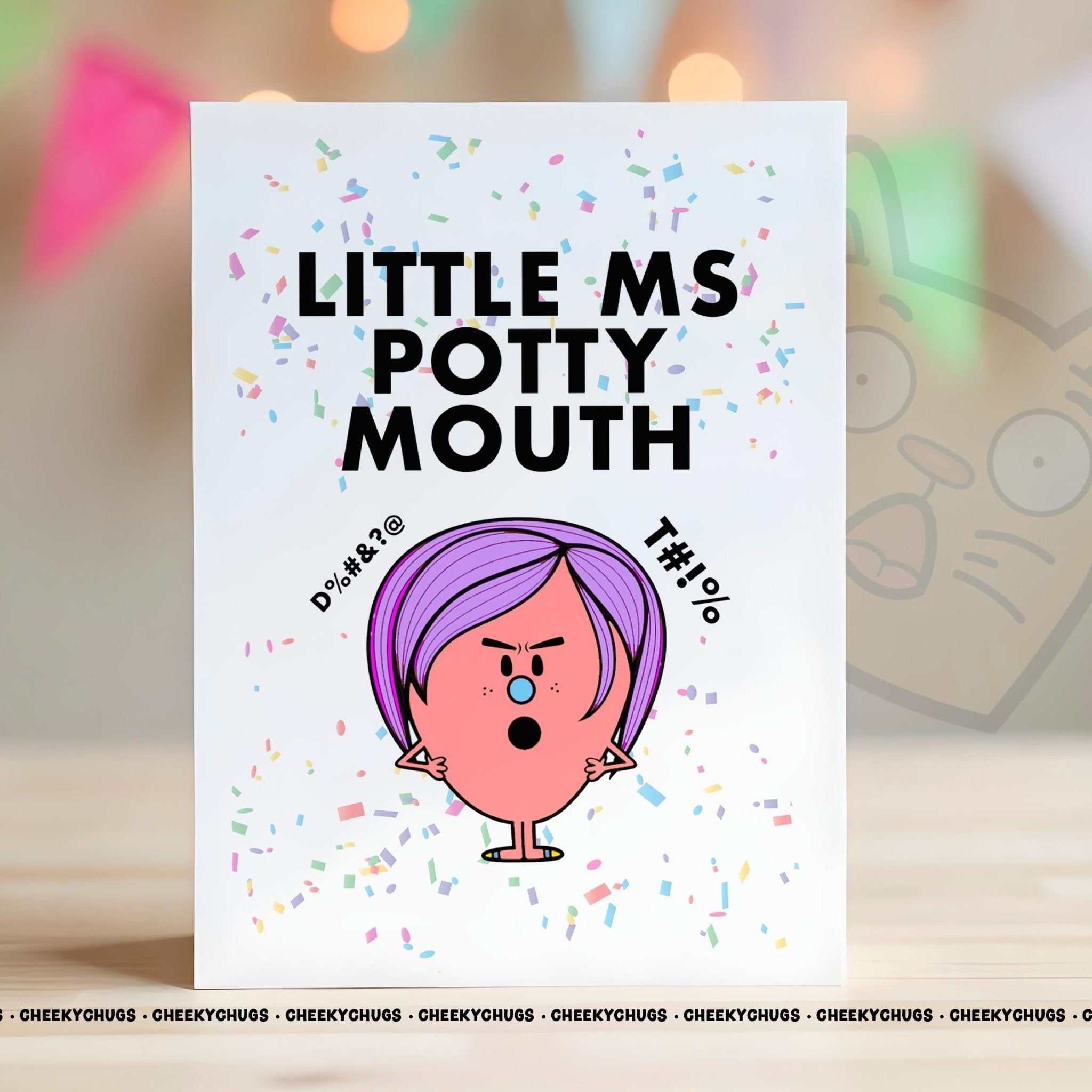 Funny Rude Birthday Card For Her Little Ms POTTY MOUTH Best Friend Work Colleagues Mates Swearing Profanity Office Miss Cards - CHUGS - 139 - CheekyChugs
