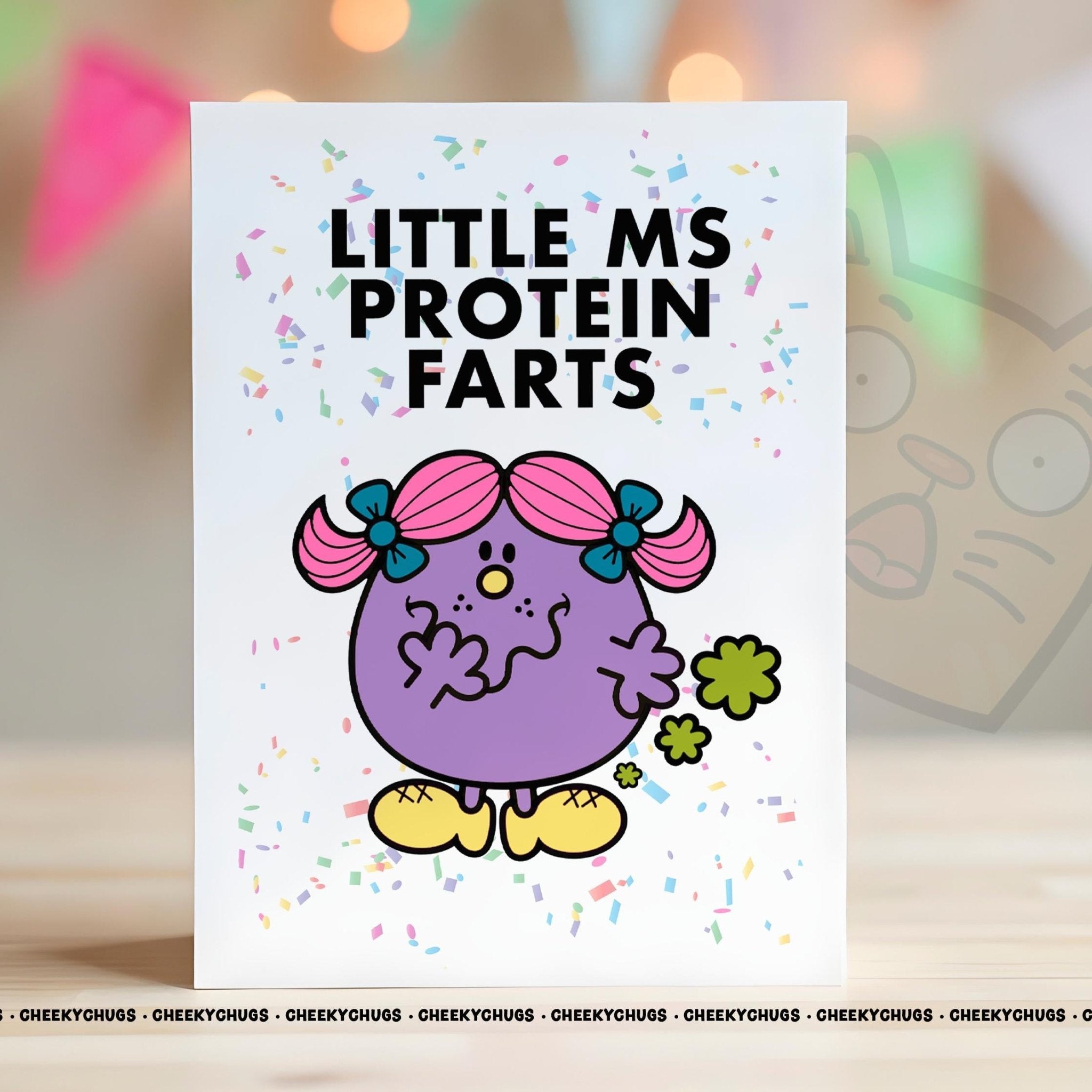 Funny Rude Birthday Card For Her Little Ms PROTEIN FARTS Best Friend Work Colleagues Mates Swearing Profanity Office Miss Cards - CHUGS - 141 - CheekyChugs