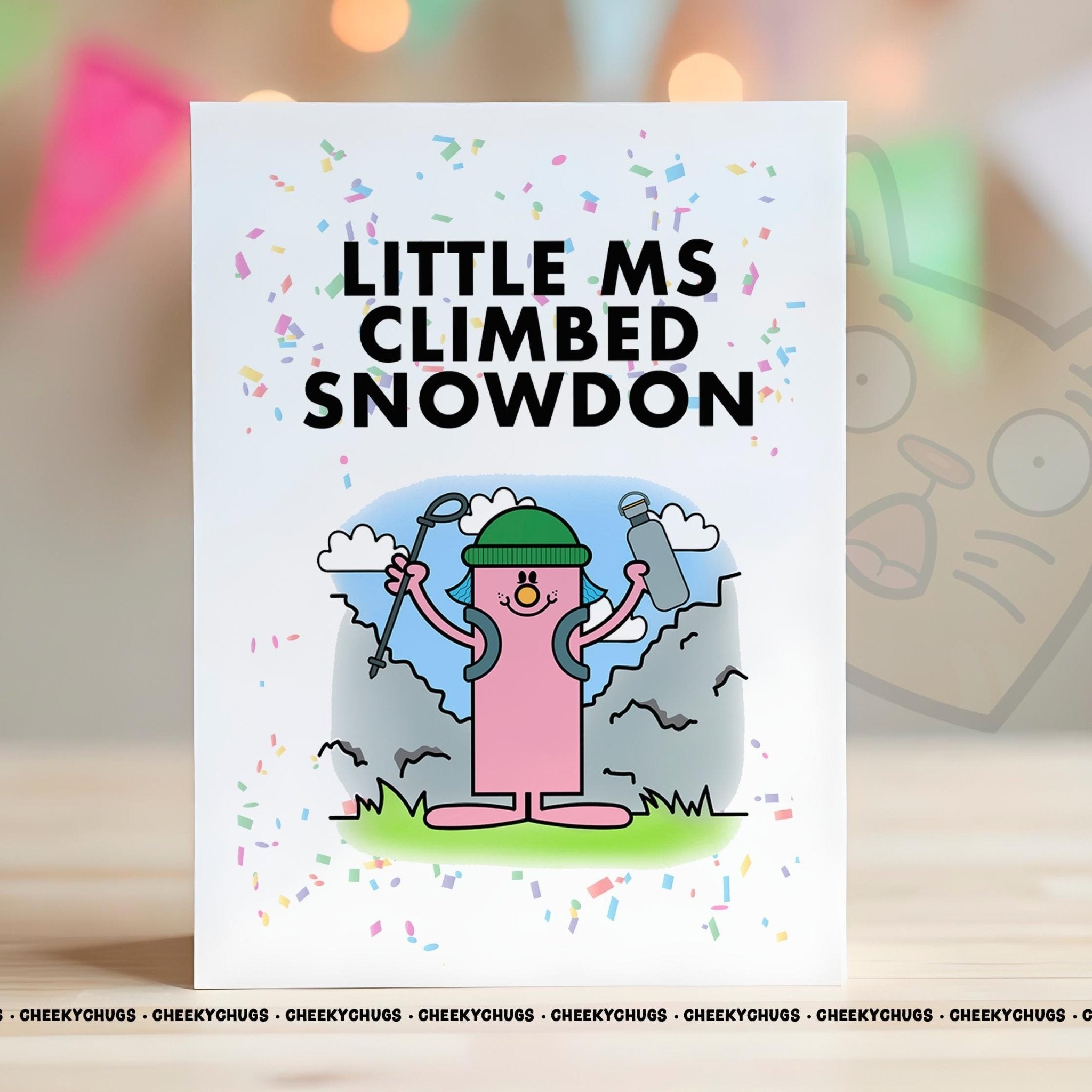 Little Ms CLIMBED SNOWDON Card For Her Miss Women's Climbing Walking Climber Well Done Ideas Gifts Cards - CHUGS - 0145 - CheekyChugs
