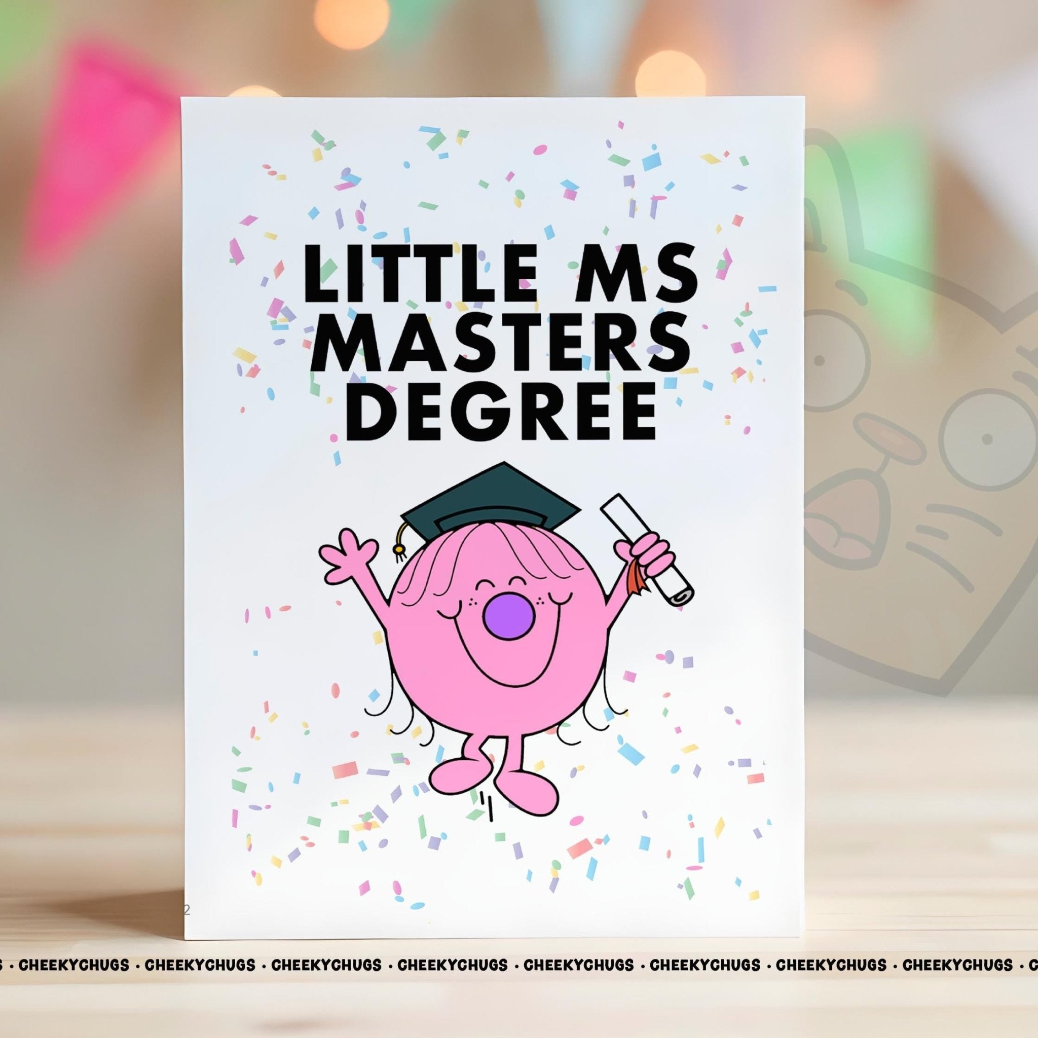 Novelty Card Little Ms MASTERS DEGREE Greeting Card For Her Miss Female Mum Friend Bestie University - CHUGS - 132 - CheekyChugs