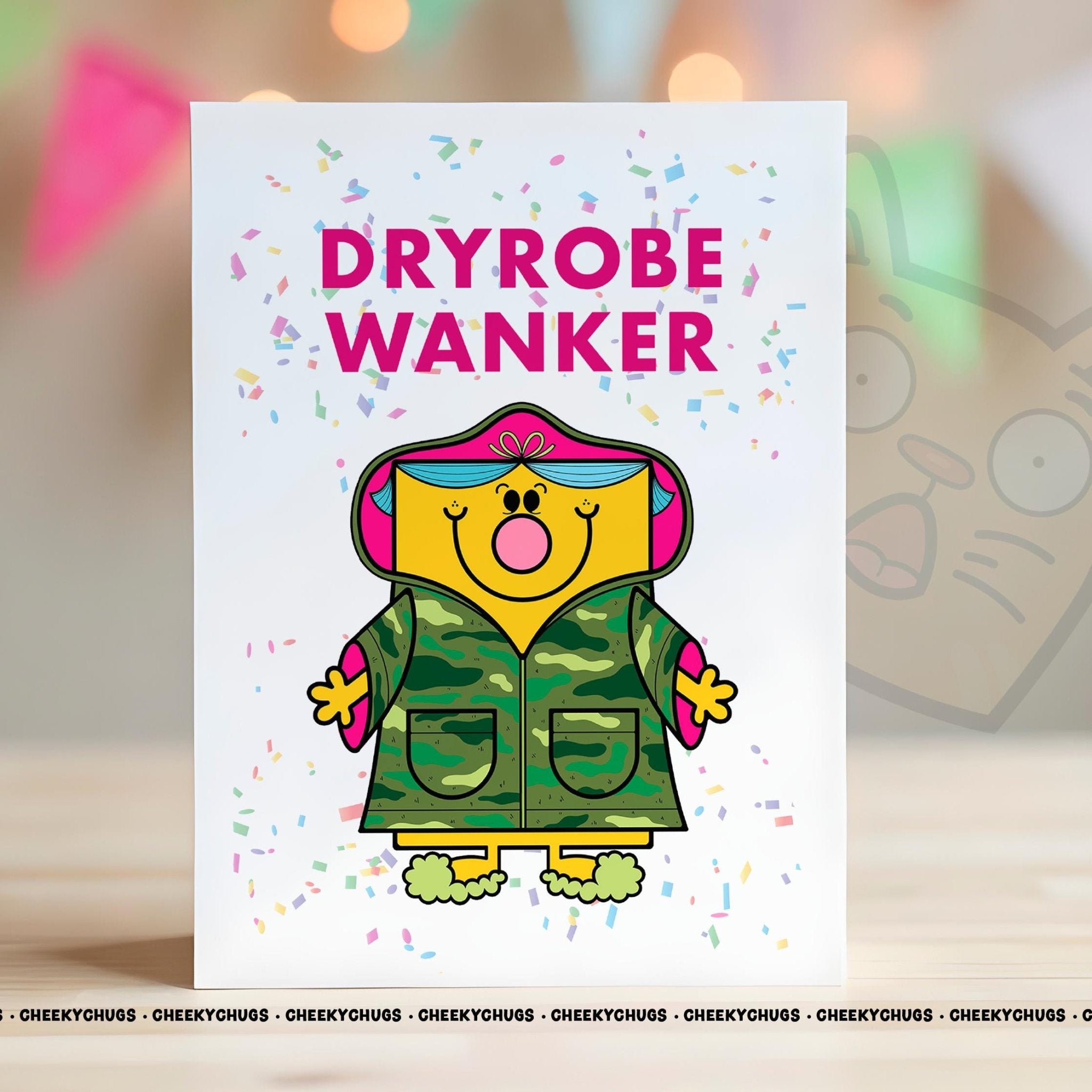 Novelty DRYROBE WANKER Greeting Card For Her Miss Friend Dry Robe Wearer Wardrobe Family Sister Birthday Card - CHUGS - 051 - CheekyChugs
