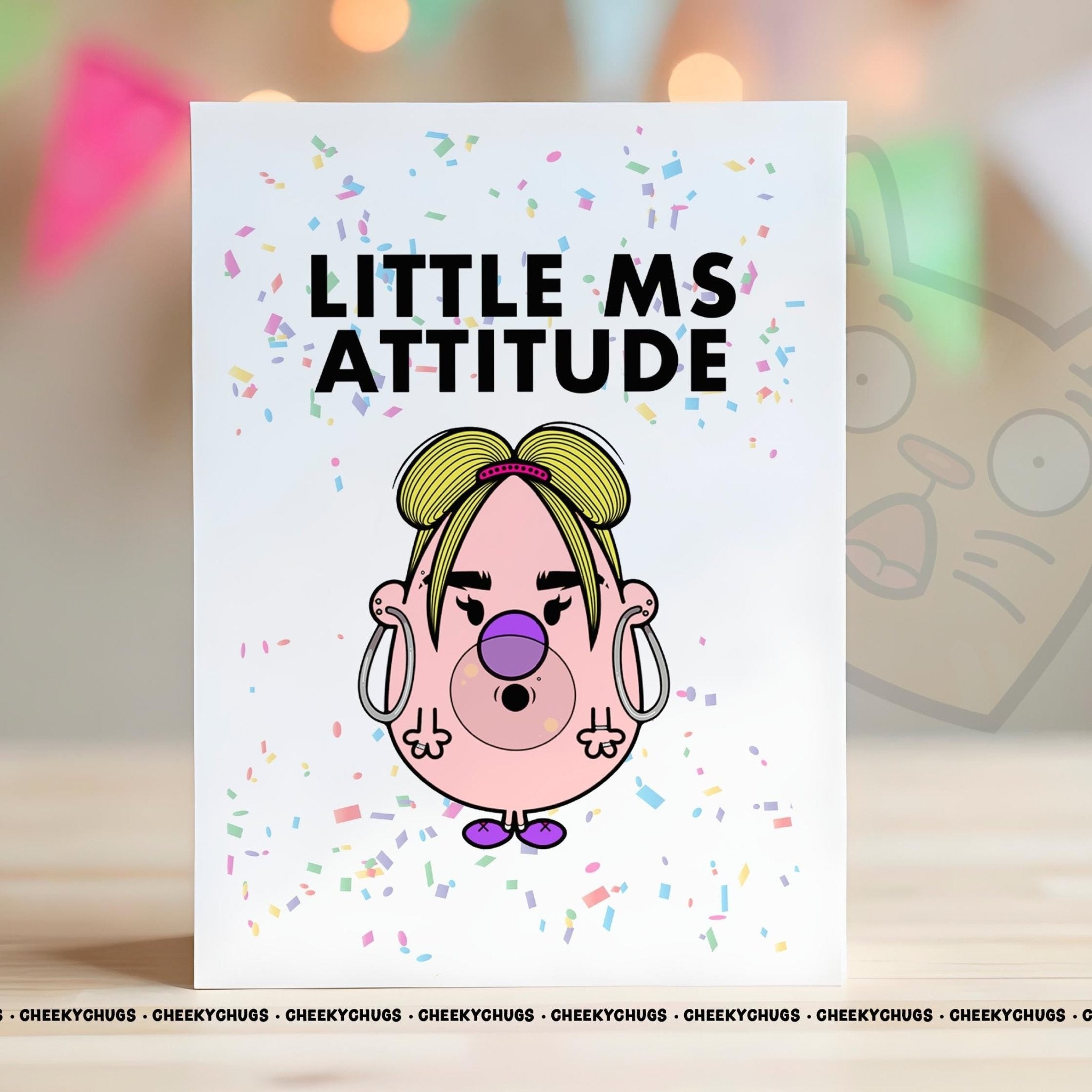 Novelty Little Ms ATTITUDE Greeting Card For Her Miss Friend Family Sister Birthday 18th 21st 30th 40th 50th 60th - CRD - CHUGS - 105 - CheekyChugs