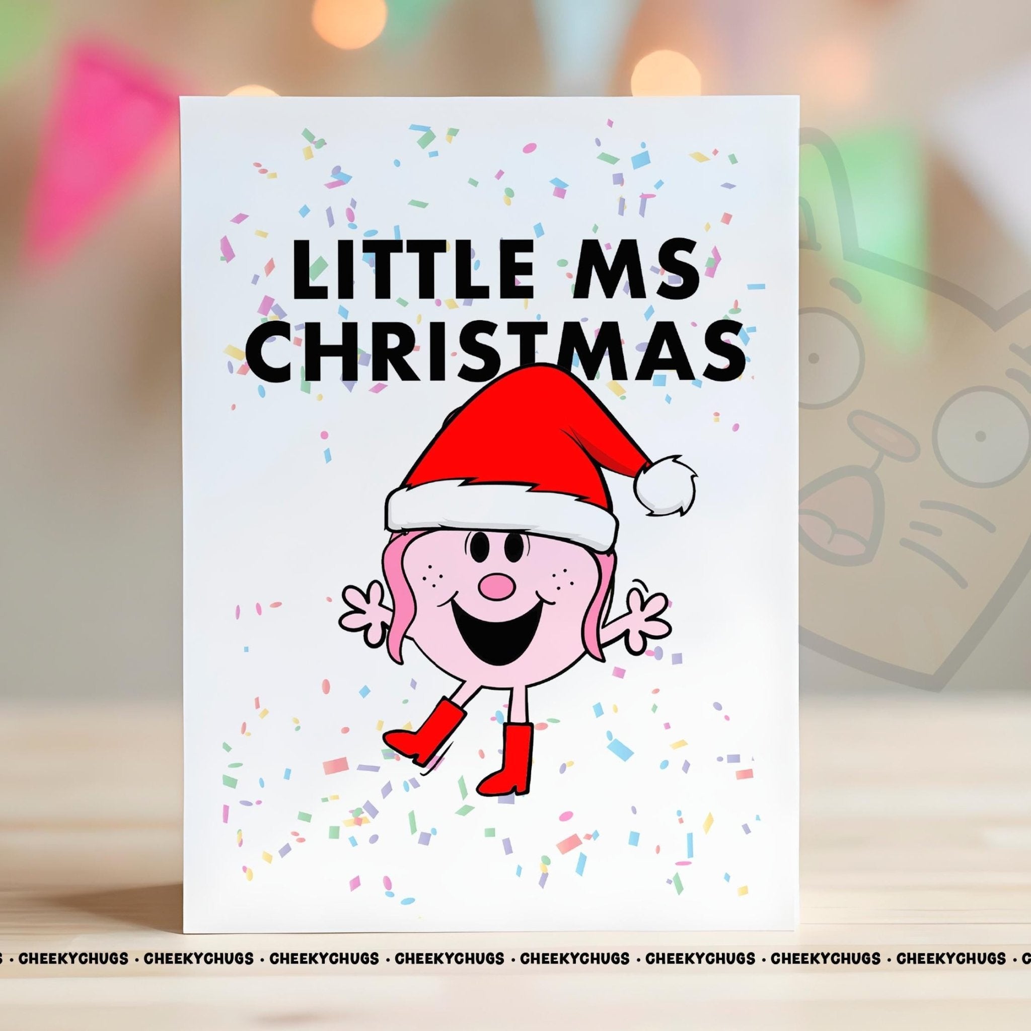 Novelty Little Ms CHRISTMAS Greeting Card For Her Miss Friend Family Christmas Girl Work Secret Santa Ideas For Women - CRD - CHUGS - 028 - CheekyChugs