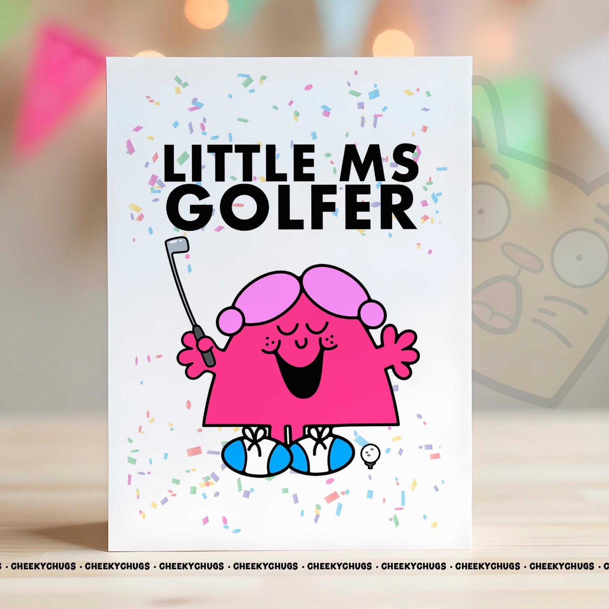 Novelty Little Ms GOLFER Greeting Card For Her Miss 21st 30th 40th 50th Friend Work Family Sister Birthday Christmas Card - CHUGS - 075 - CheekyChugs