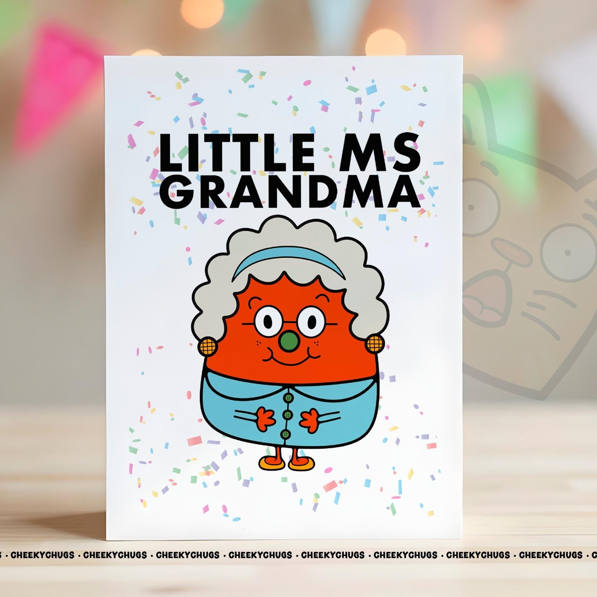 Novelty Little MS GRANDMA All The Time Greeting Card For Her Miss 50th 60th 70th 80th Work Family Sister Birthday Christmas Card - CHUGS - 099 - CheekyChugs