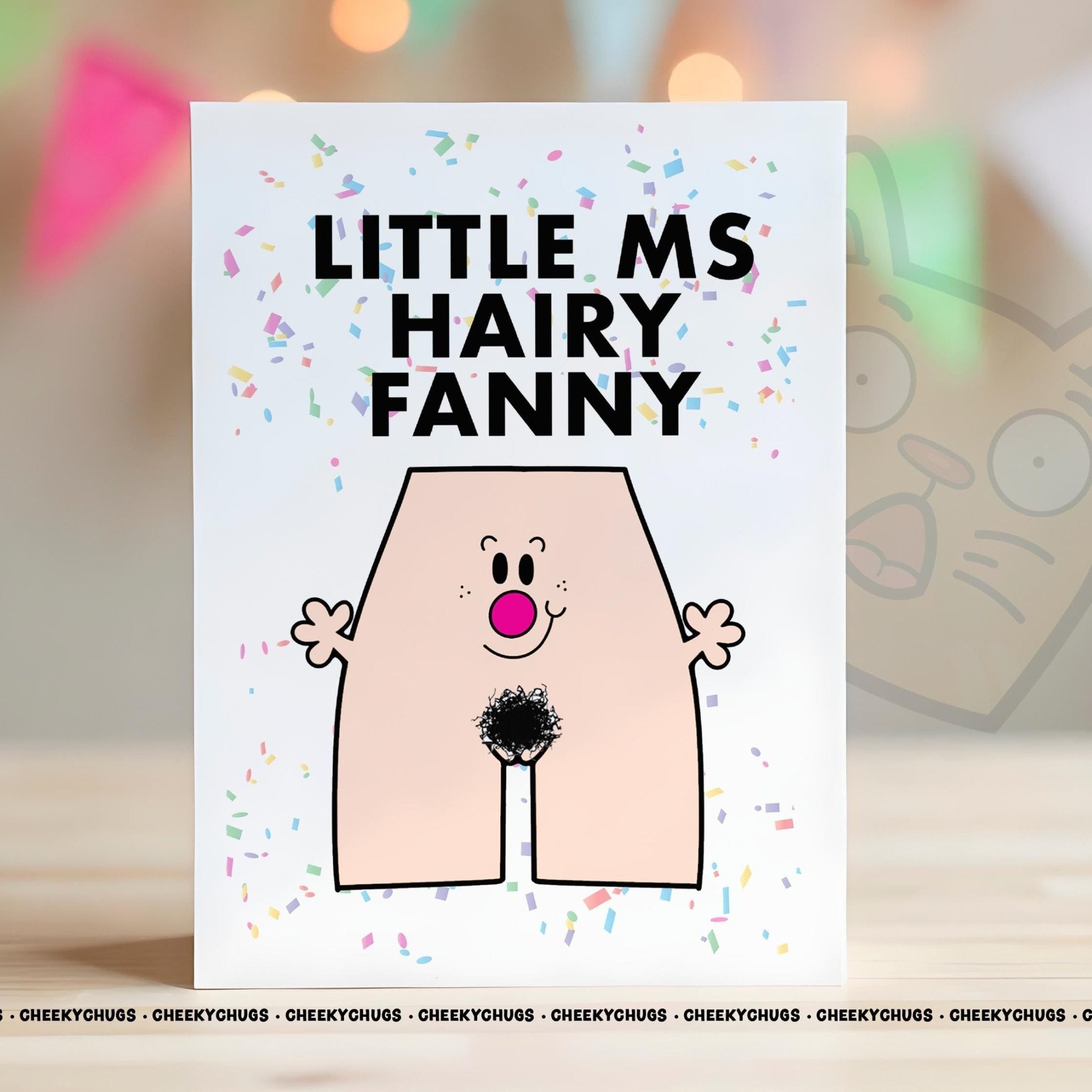 Novelty Little Ms Hairy FANNY Greeting Card For Her Miss Friend Family Birthday Christmas Vagina Rude Profanity Gifts - CRD - CHUGS - 030 - CheekyChugs
