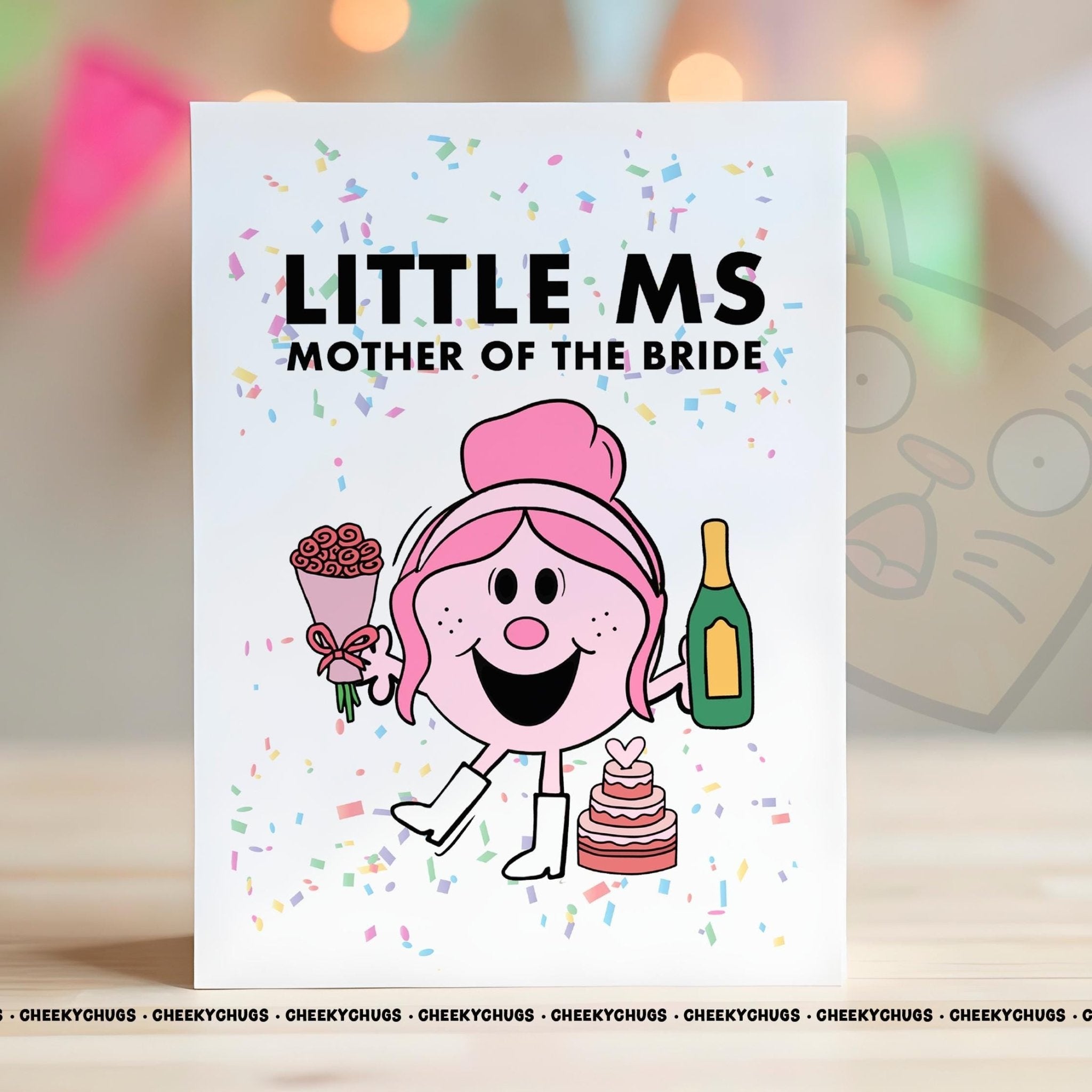 Novelty Little Ms MOTHER Of The Bride Greeting Card For Her Miss Friend Work Family Mum Mom Birthday Wedding Thank You - CRD - CHUGS - 064 - CheekyChugs