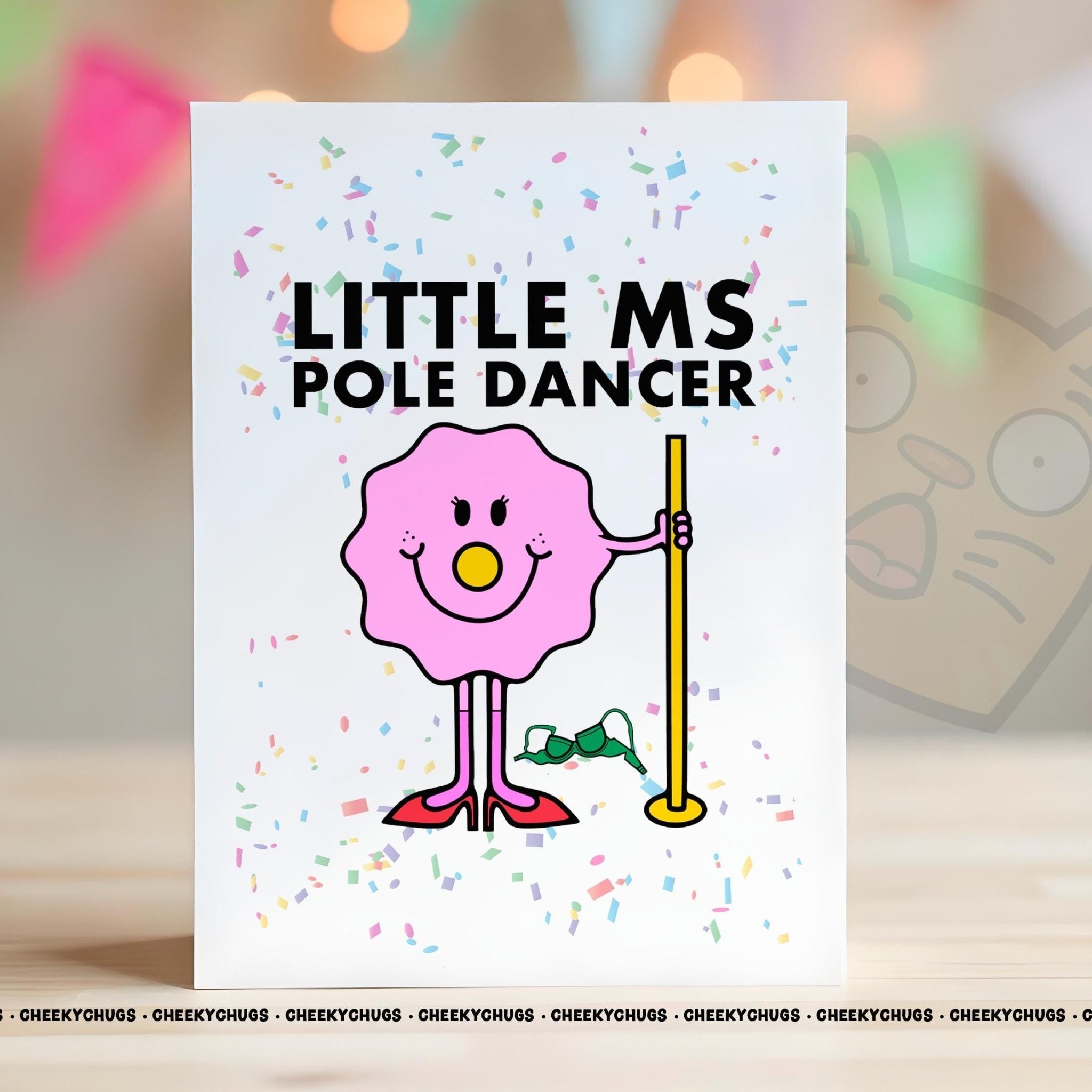 Novelty Little Ms POLE DANCER Greeting Card For Her Miss 21st 30th 40th 50th Friend Work Family Sister Birthday Christmas Card - CHUGS - 089 - CheekyChugs