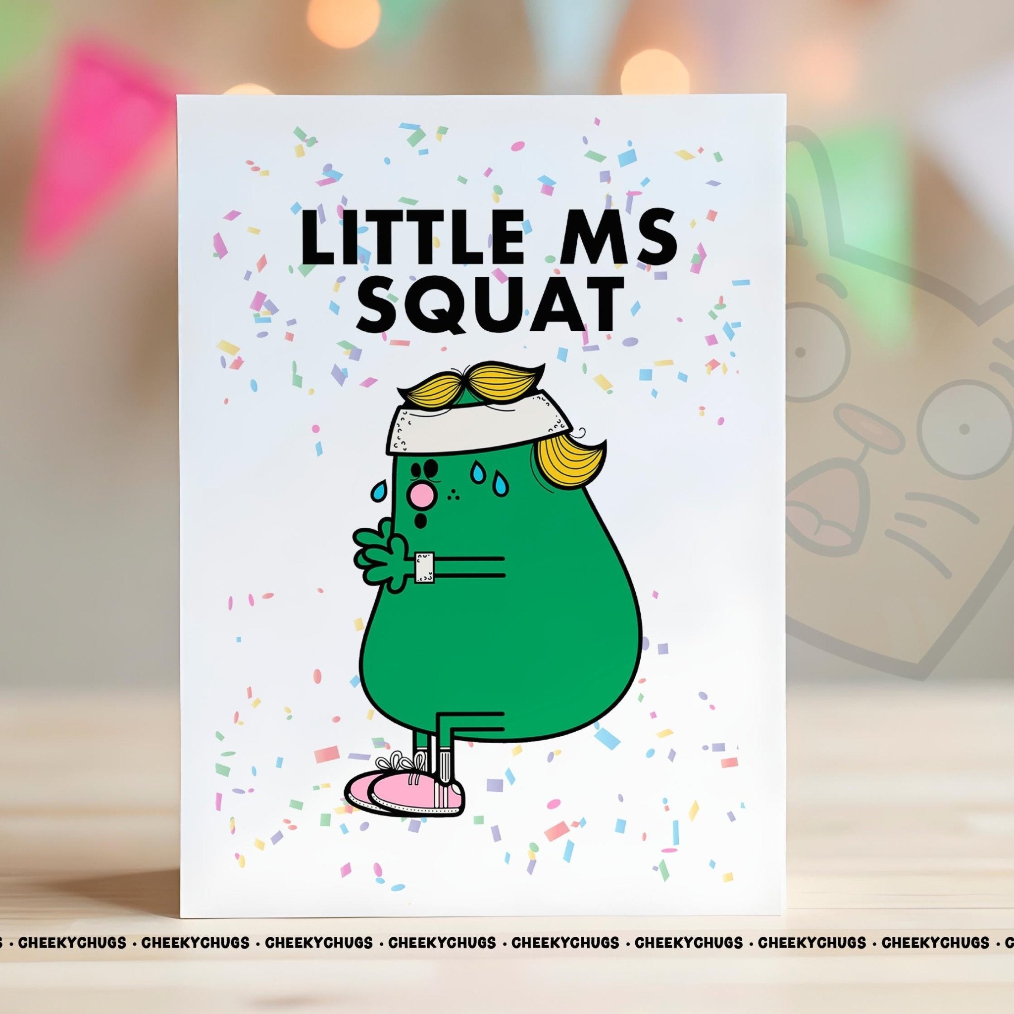 Novelty Little Ms SQUAT Greeting Card For Her Miss Friend Work Family Sister Birthday Christmas Card - CRD - CHUGS - 058 - CheekyChugs