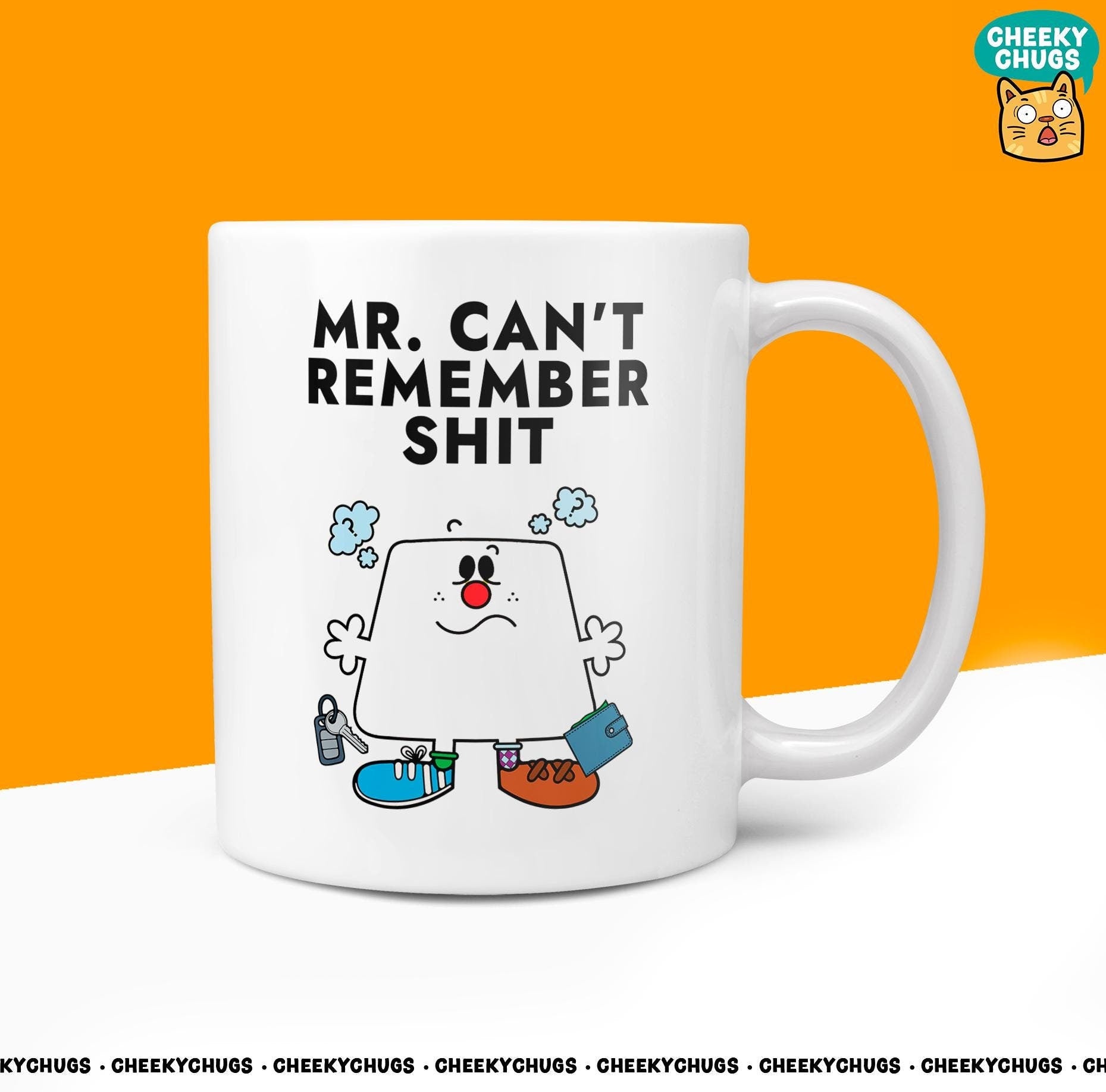 Novelty Mr CAN'T REMEMBER SHIT Mug Funny Men Him Men's Dad Husband Gift Secret Santa Present Parody Birthday Christmas Coffee Tea Cup - CheekyChugs