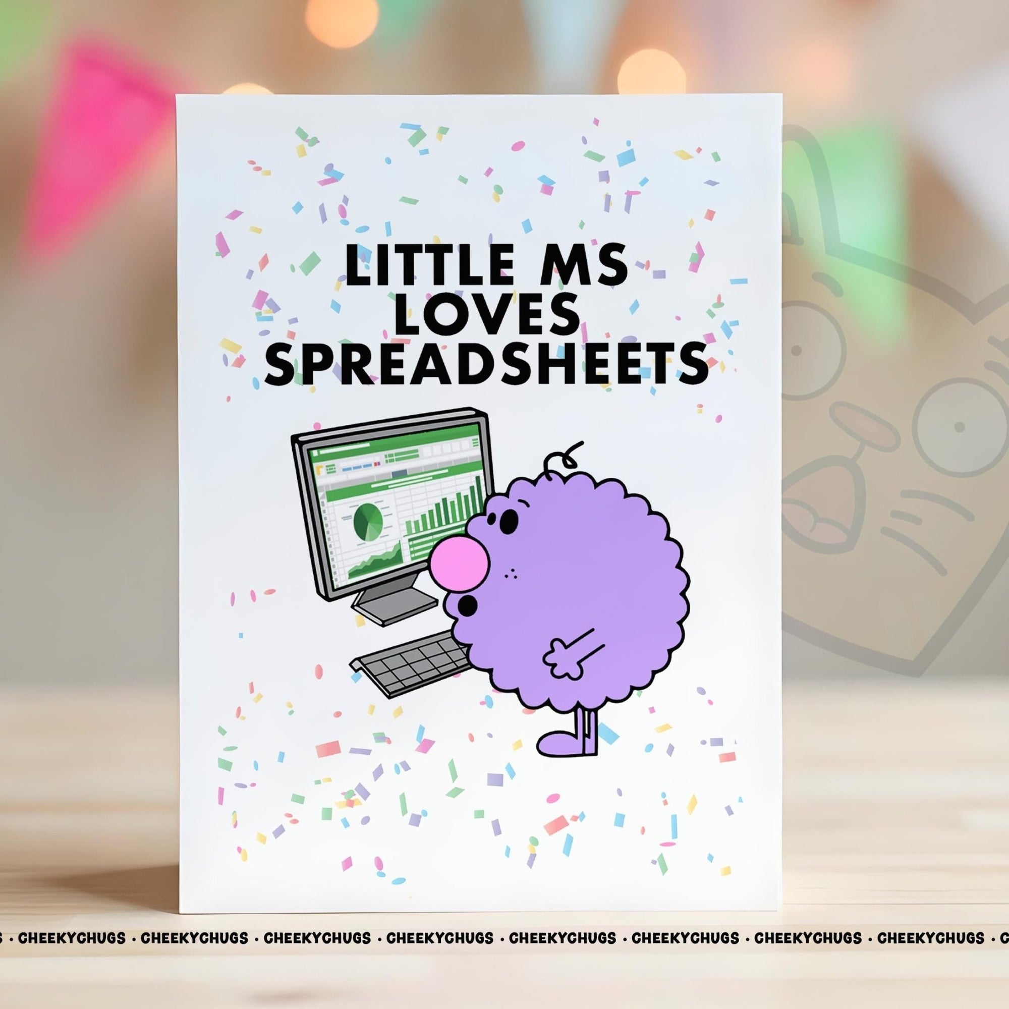 Funny Birthday Greeting Card For Her Little Ms LOVES SPREADSHEETS Card Friend Ideas Office Excel Spreadsheet Accounts Miss Cards - CHUGS - 146 - CheekyChugs
