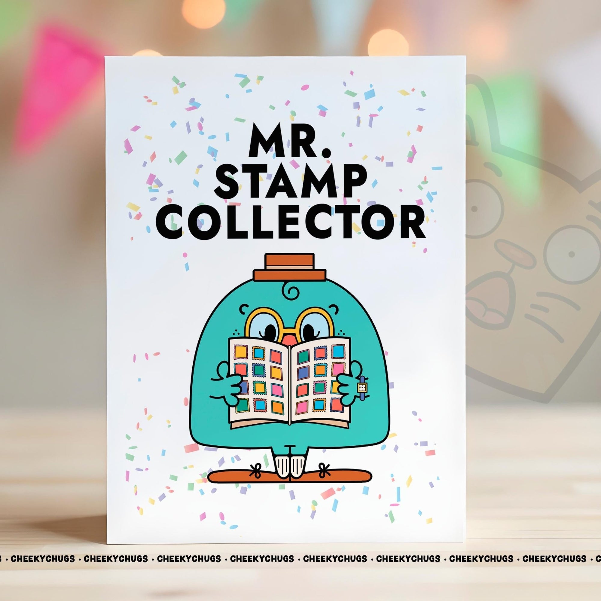 Funny Birthday Greeting Card For Him Men Mr STAMP COLLECTOR Card Friend Ideas Office Stamps Rare Collectable Mr Cards - CHUGS - 153 - CheekyChugs