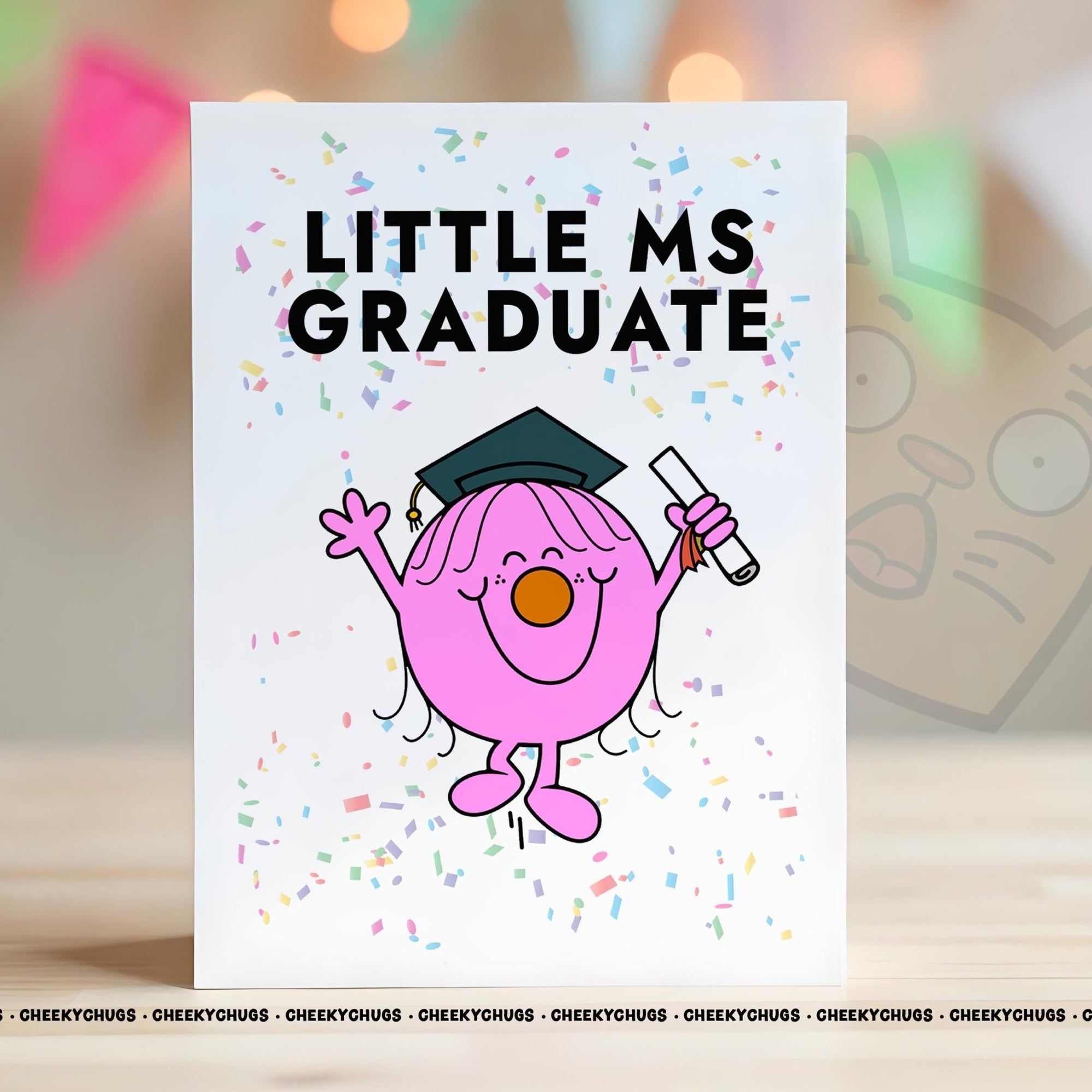 Graduation Card For Her Little MS GRADUATE Greeting Cards Congratulations Well Done University Daughter Sister Family - CHUGS - 0178 - CheekyChugs