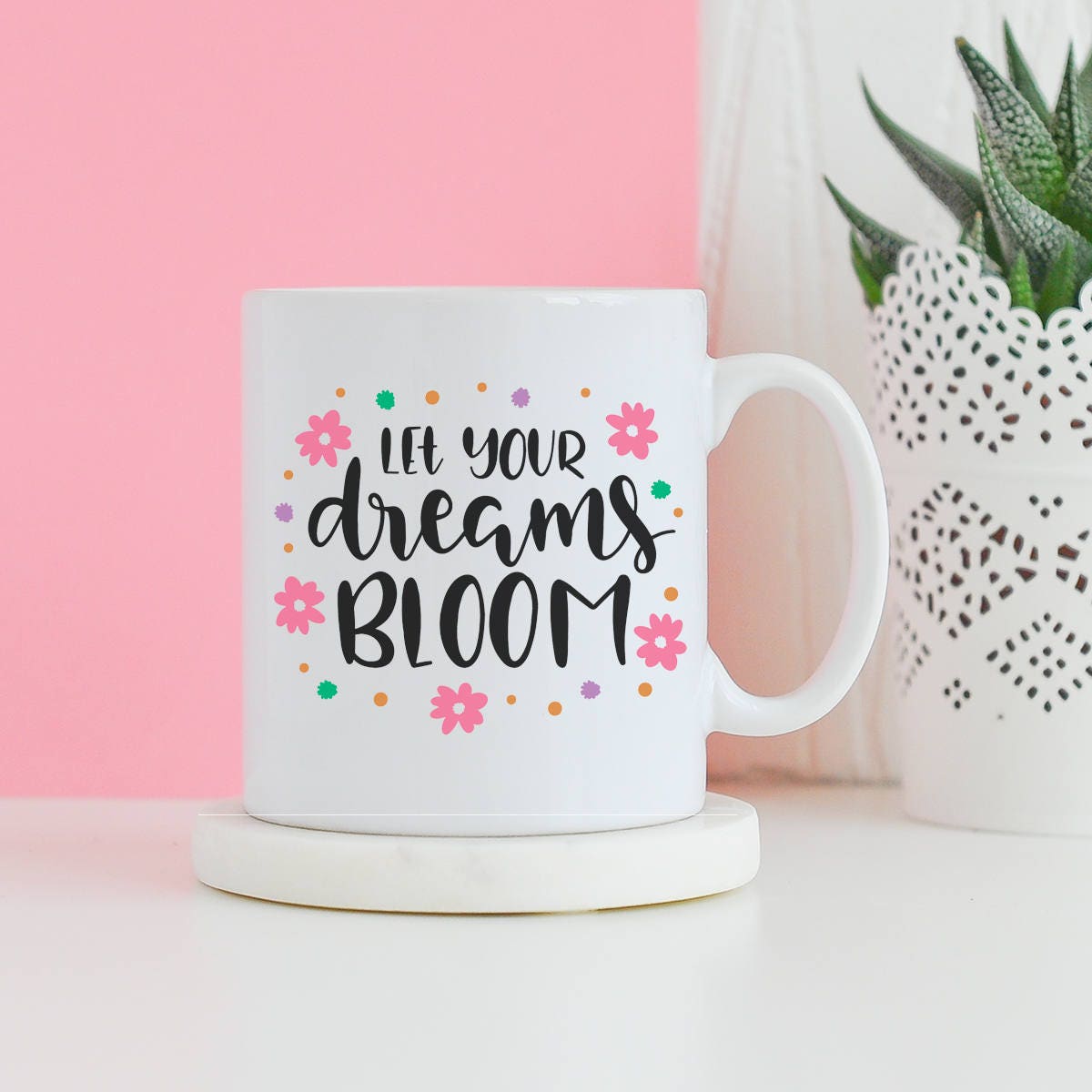 Let Your Dreams Bloom Mug - Inspirational mug, Gifts for him, Novelty mug, Unique mug, Flowers bloom dreams garden, Gifts for her mug - CheekyChugs
