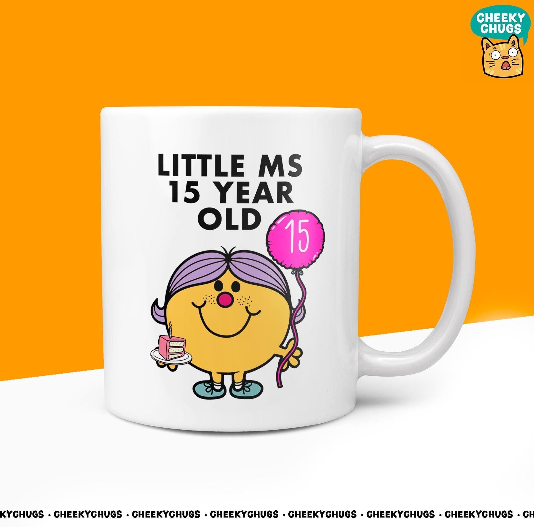 Novelty Little MS 15 YEAR OLD Mug Funny Women's Miss Ladies Girls 15th Daughter Friend Gift Present Unique Ceramic Novelty BirthdayGifts - CheekyChugs