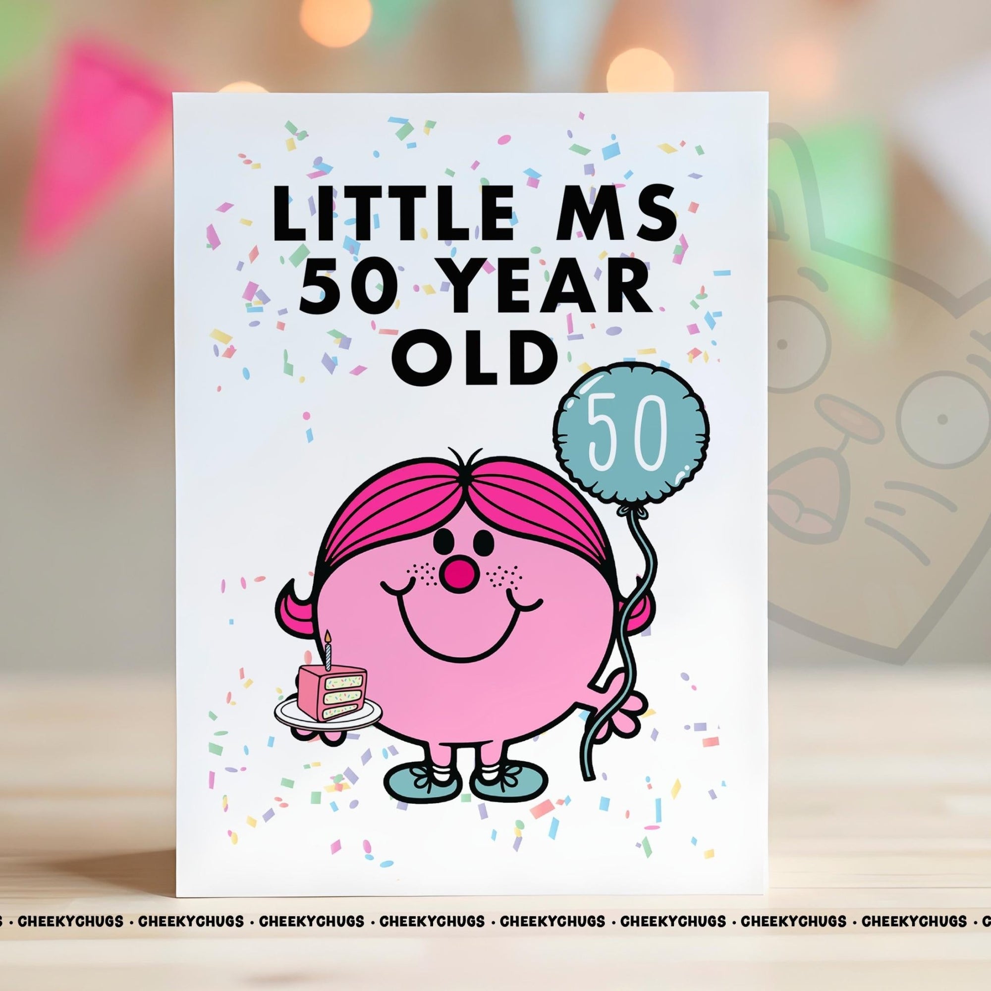 Novelty Little Ms 50 YEAR Old Greeting Card For Her Miss Friend Family Sister Birthday 50th Fifty - CRD - CHUGS - 038 - CheekyChugs