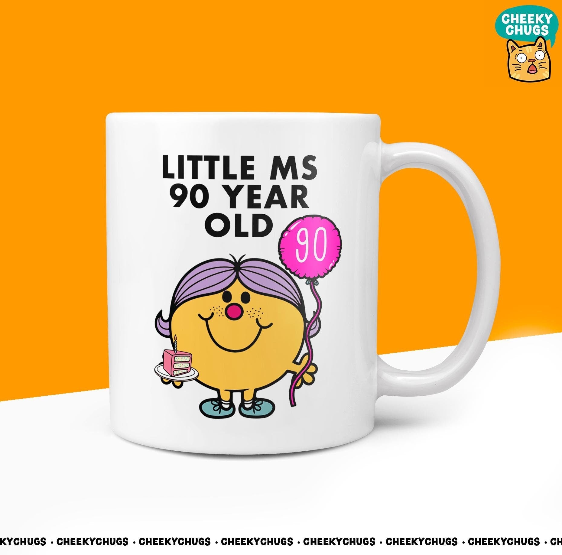 Novelty Little Ms 90 YEAR OLD Mug Funny Womens Miss Ladies Gift Secret Santa Present Unique Rude Ceramic Novelty Birthday Christmas 10oz - CheekyChugs