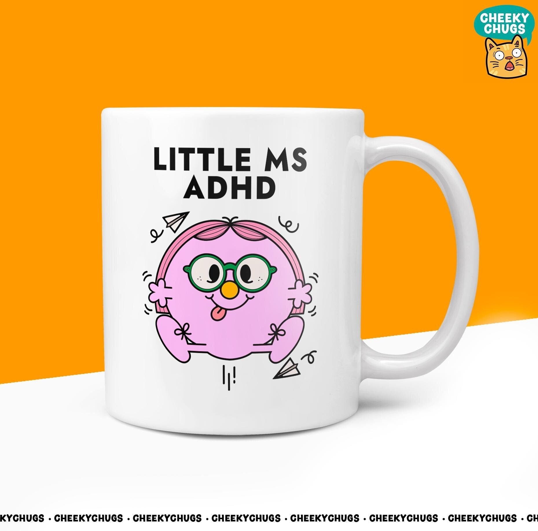 Novelty Little MS ADHD Mug Funny Women's Miss Her Gift Secret Santa Present Ceramic Novelty Parody Birthday Christmas Coffee Tea Cup - CheekyChugs