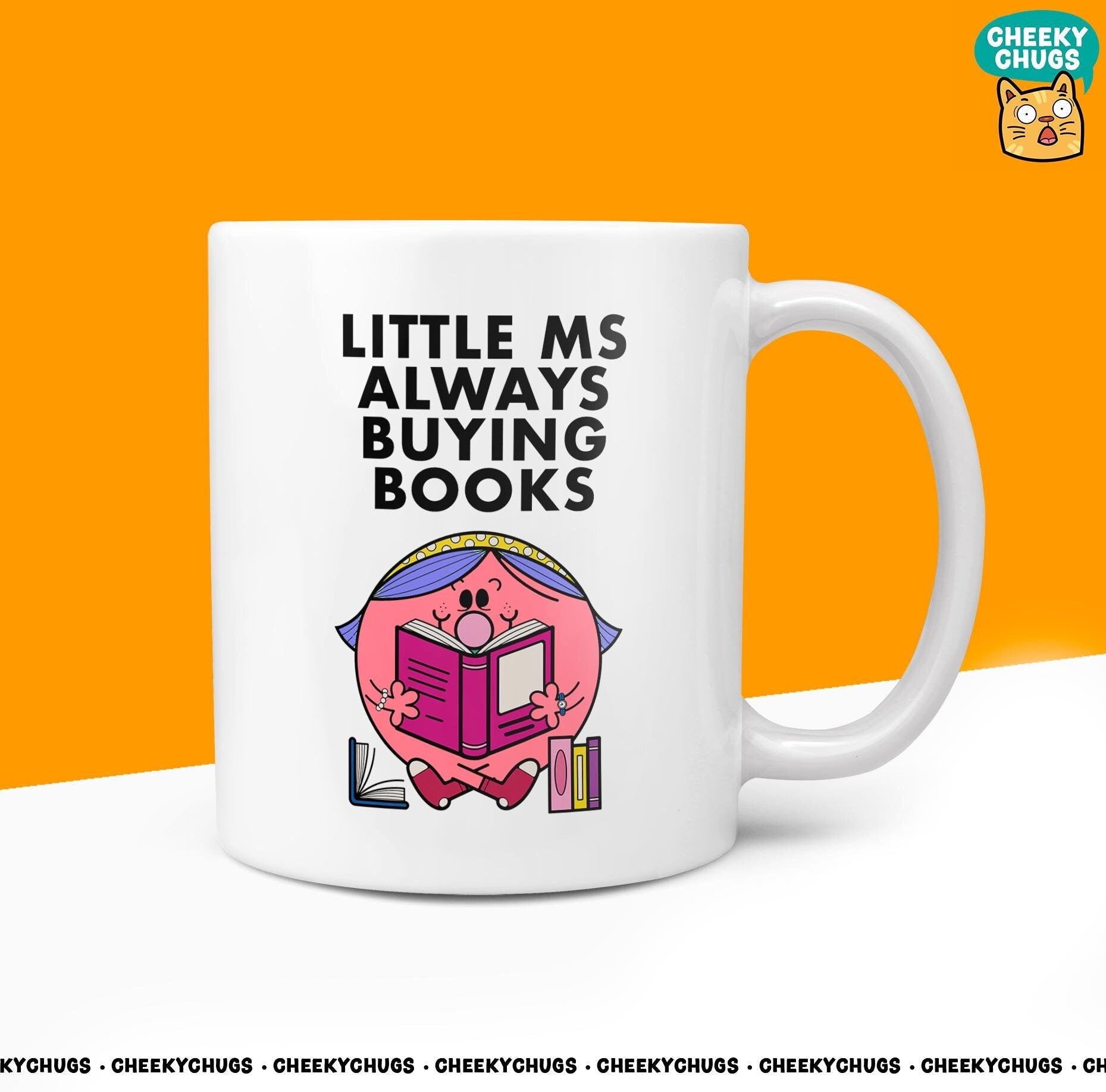 Novelty Little Ms ALWAYS BUYING BOOKS 10oz Coffee Mug - Funny Miss Female Cup For Christmas Birthday Gift Present Friend Coffee Mugs - CheekyChugs