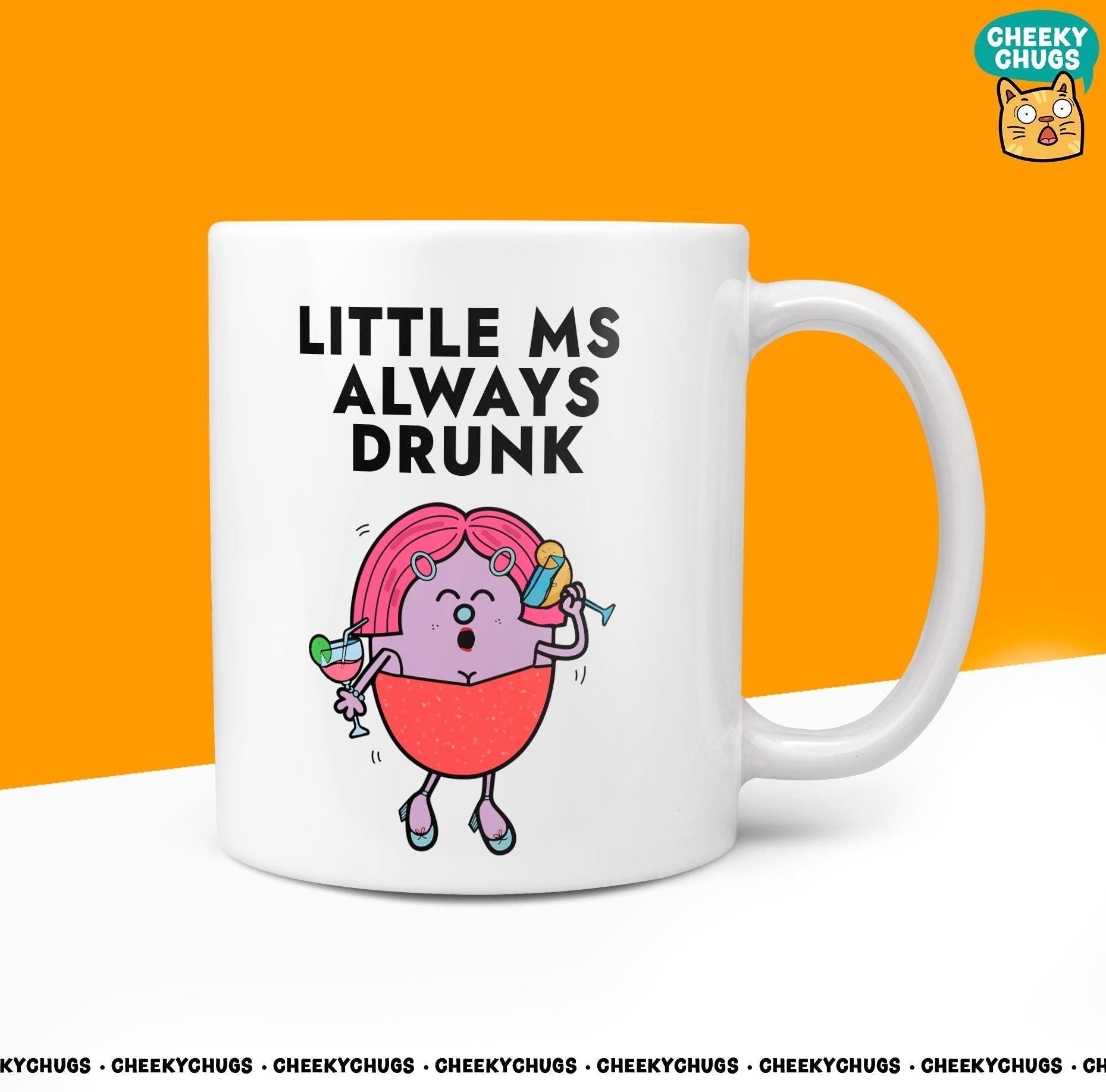 Novelty Little MS ALWAYS DRUNK Mug Funny Women's Miss Her Gift Secret Santa Present Ceramic Novelty Parody Birthday Christmas Tea Cup - CheekyChugs