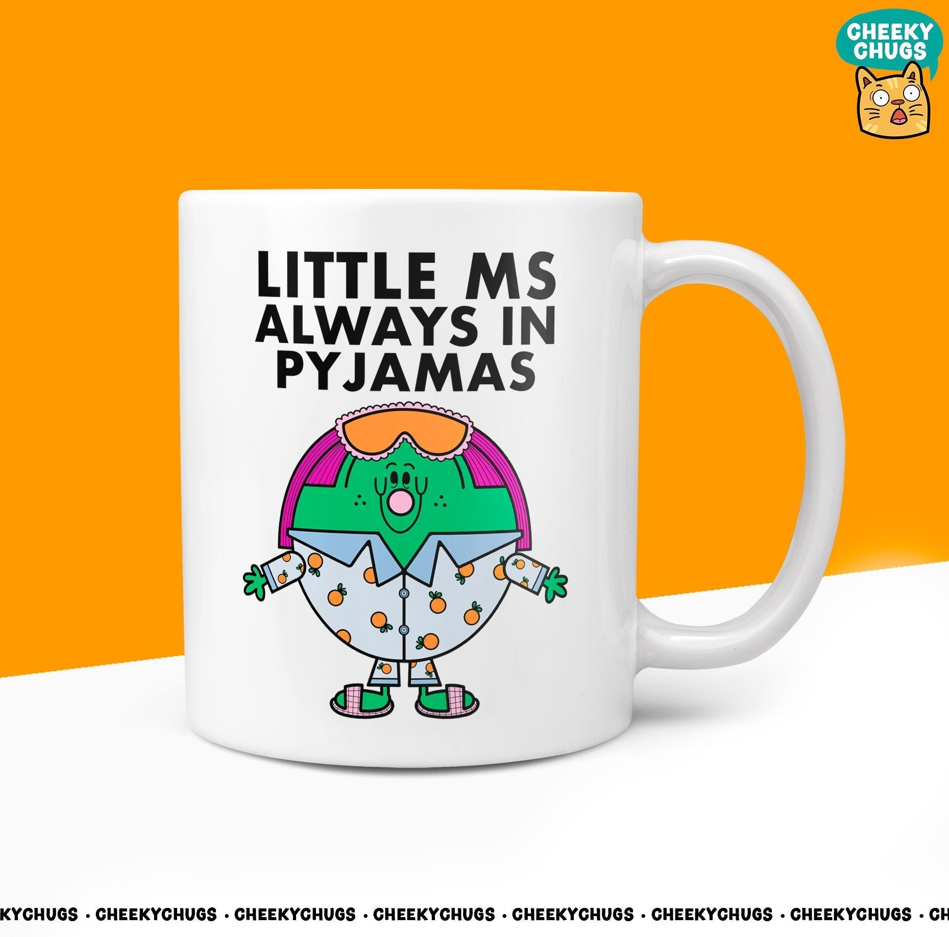 Novelty Little Ms ALWAYS IN PYJAMAS Mug Funny Womens Miss Ladies Gift Secret Santa Present Unique Rude Pjs Nightware Birthday Christmas 10oz - CheekyChugs