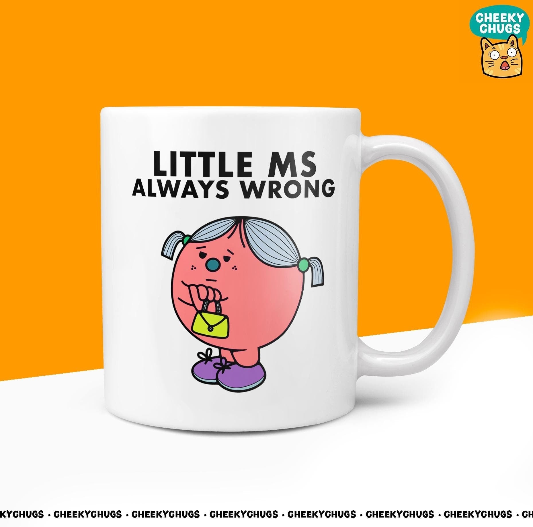 Novelty Little MS ALWAYS WRONG 10oz Coffee Mug - Funny Miss Female Cup For Christmas Birthday Gift Present Friend Coffee Mugs - CheekyChugs