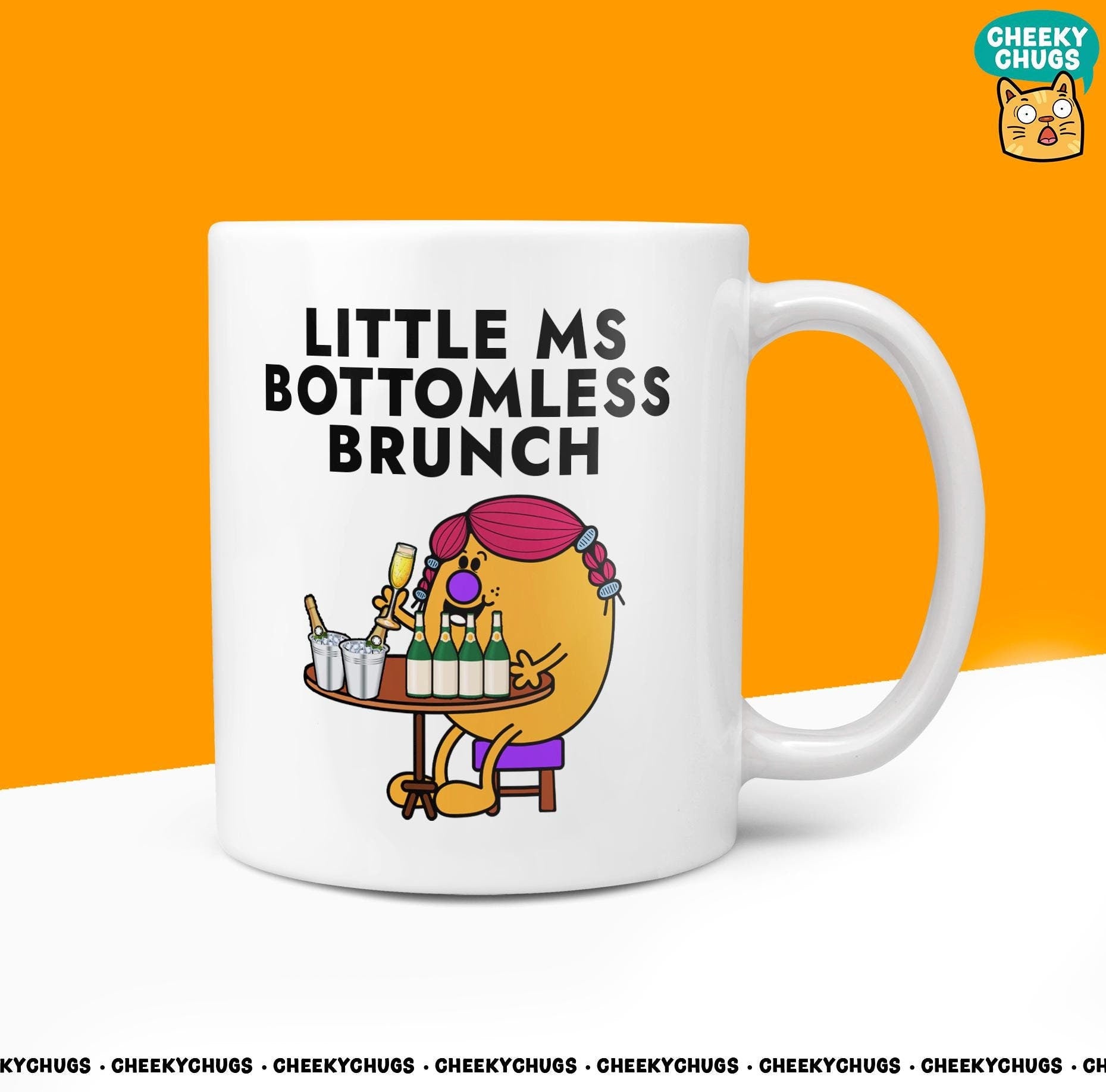 Novelty Little MS BOTTOMLESS BRUNCH Mug Funny Women's Miss Her Gift Secret Santa Present Ceramic Novelty Parody Birthday Christmas Tea Cup - CheekyChugs