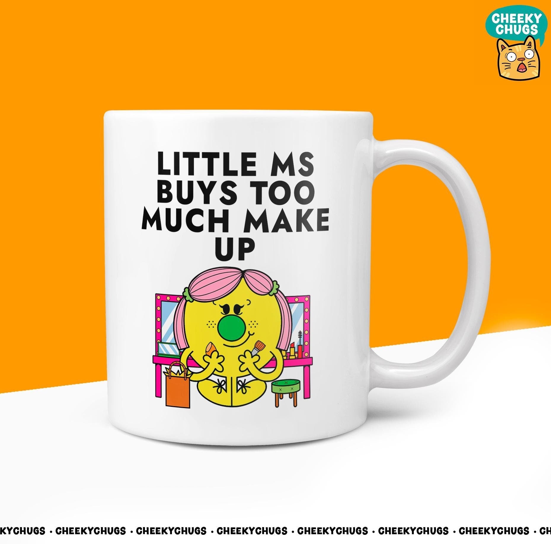 Novelty Little Ms BUYS Too Much MAKE UP Mug Funny Women's Miss Her Gift Secret Santa Present Ceramic Parody Birthday Christmas Coffee Cup - CheekyChugs