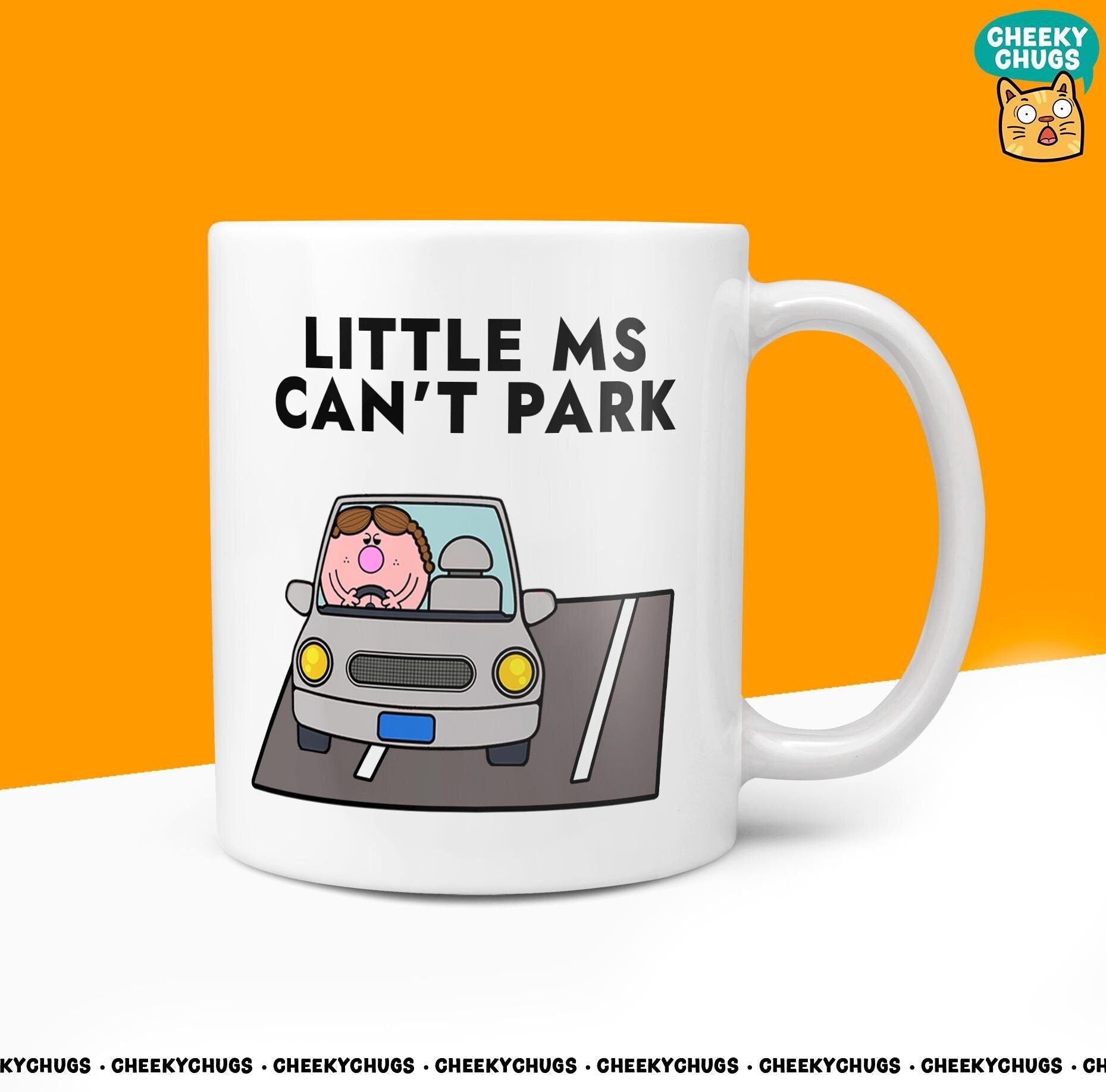 Novelty Little MS CAN'T PARK Mug Funny Women's Miss Her Gift Secret Santa Present Ceramic Novelty Parody Birthday Driving Christmas Tea Cup - CheekyChugs