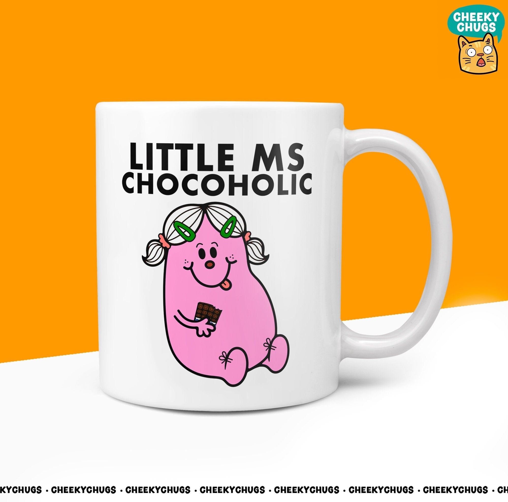 Novelty Little Ms CHOCOHOLIC 10oz Coffee Mug - Gift for Chocolate Lover Fanatic Who's Obsession Miss Bar Sweet Tooth Gifts - CheekyChugs