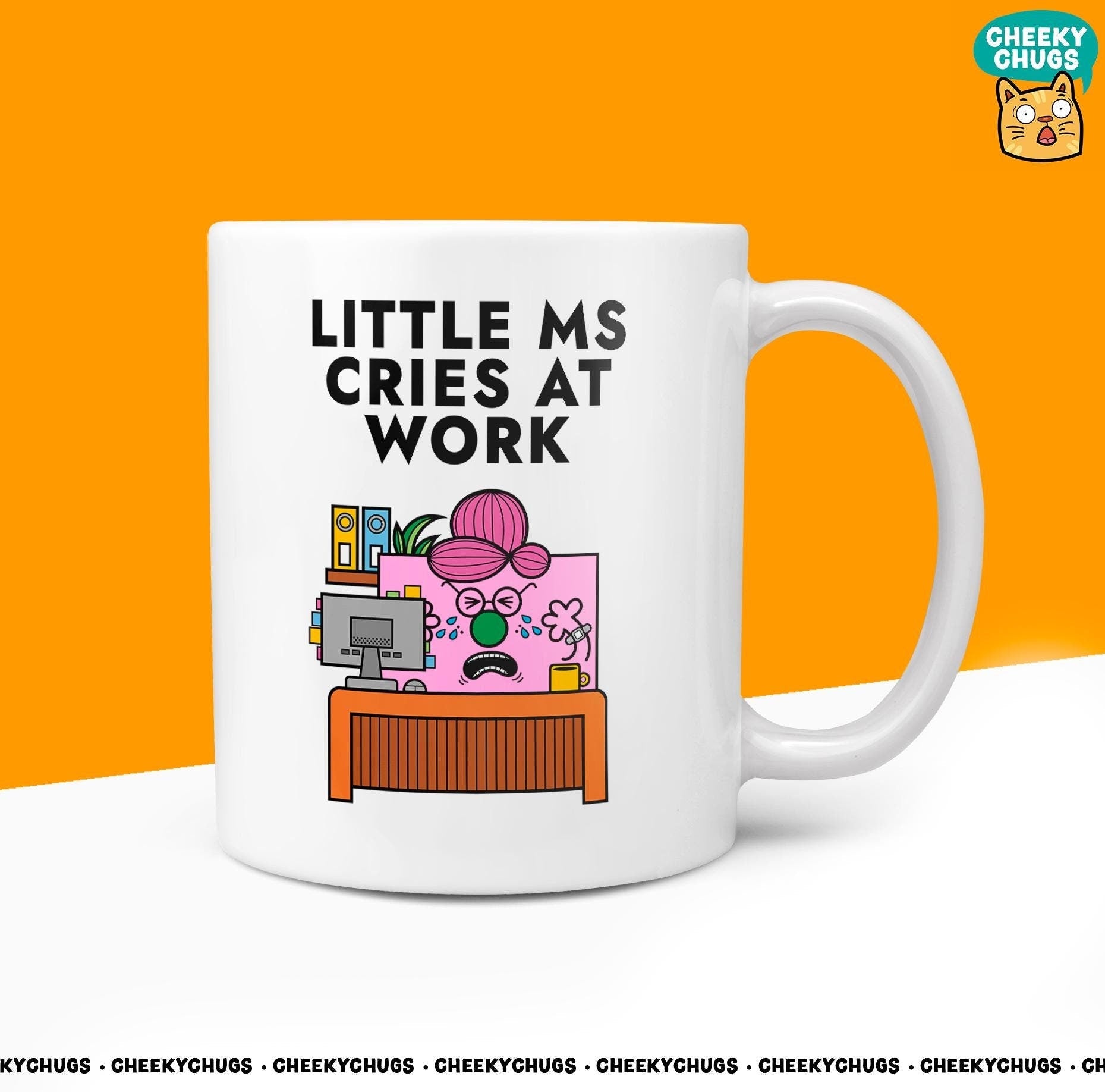 Novelty Little Ms CRIES AT WORK Mug Funny Women's Miss Her Gift Secret Santa Present Ceramic Parody Birthday Christmas Coffee Tea Cup - CheekyChugs