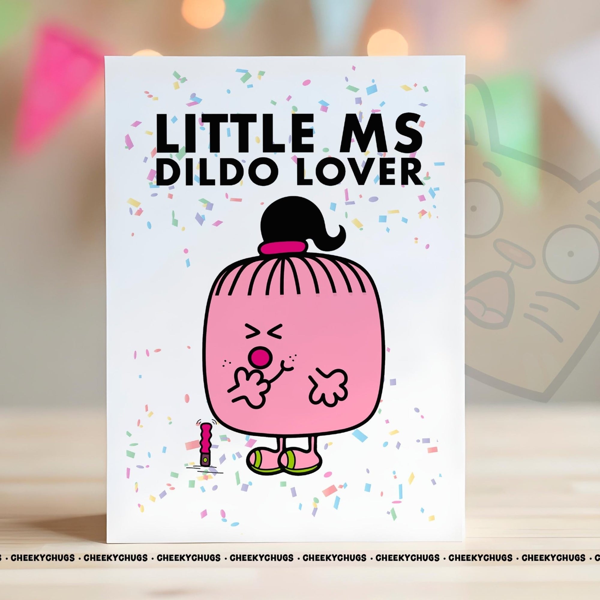 Novelty Little Ms DILDO LOVER Greeting Card For Her Miss 21st 30th 40th 50th Friend Work Family Sister Birthday Christmas Card - CHUGS - 090 - CheekyChugs