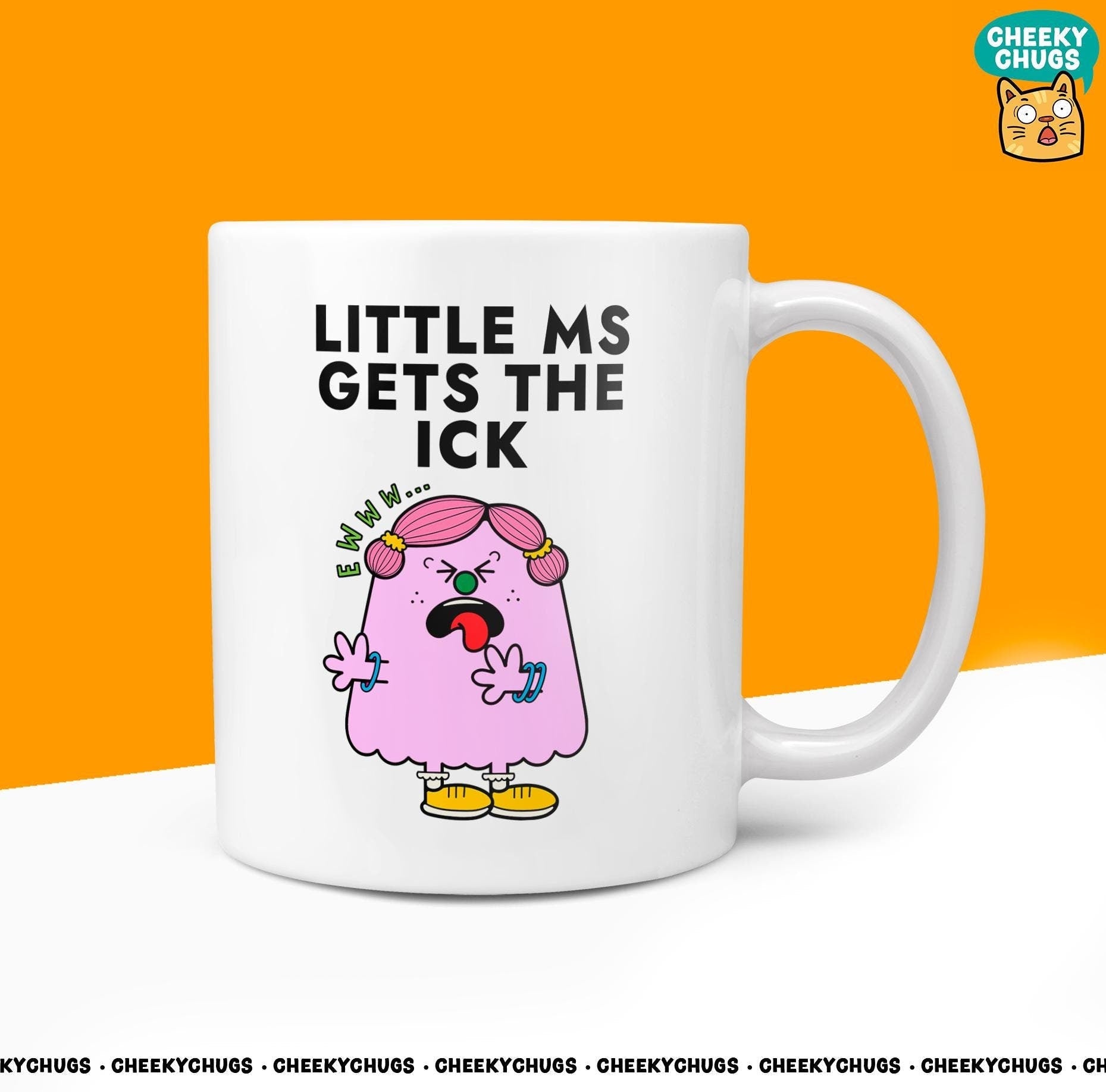 Novelty Little Ms GETS THE ICK Mug Funny Women's Miss Her Gift Secret Santa Present Ceramic Novelty Parody Birthday Christmas Coffee Tea Cup - CheekyChugs