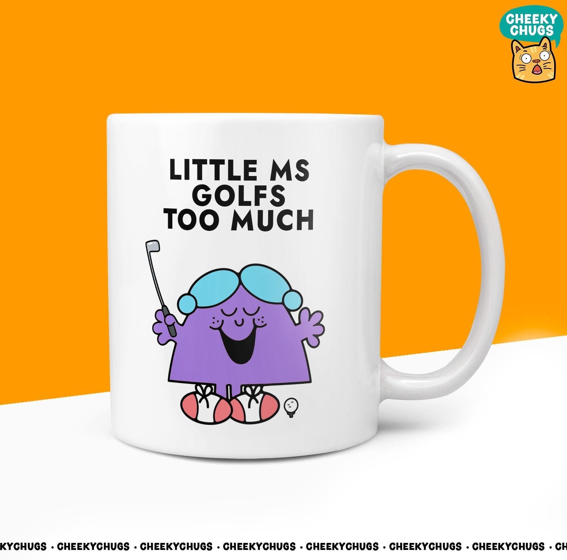 Novelty Little Ms GOLFS TOO MUCH Mug Funny Women's Miss Her Gift Secret Santa Present Ceramic Novelty Parody Birthday Christmas Tea Cup - CheekyChugs