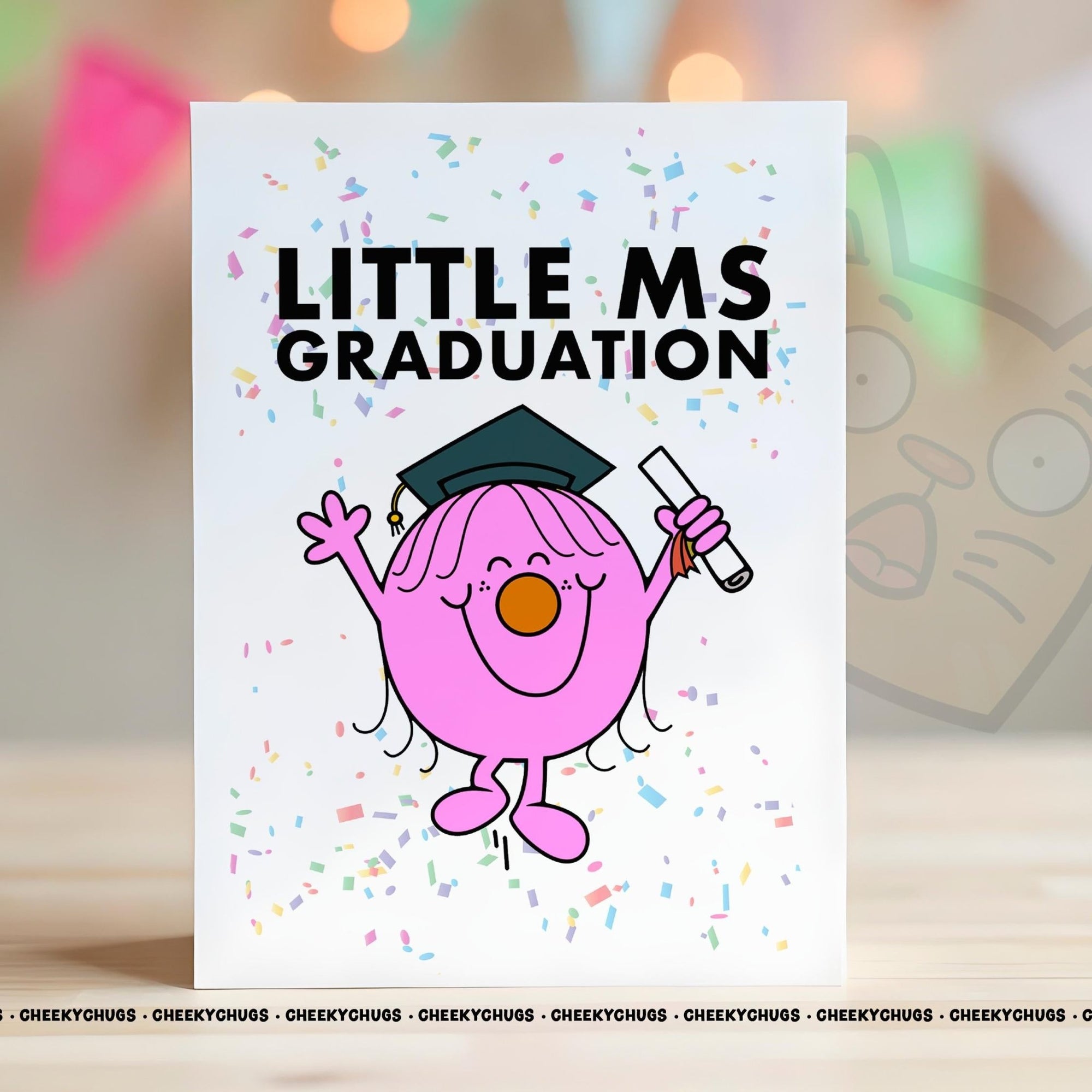 Novelty Little Ms GRADUATE Year Old Greeting Card For Her Miss Friend Family Sister Graduation Gift Ideas Women Well Done - CRD - CHUGS - 044 - CheekyChugs
