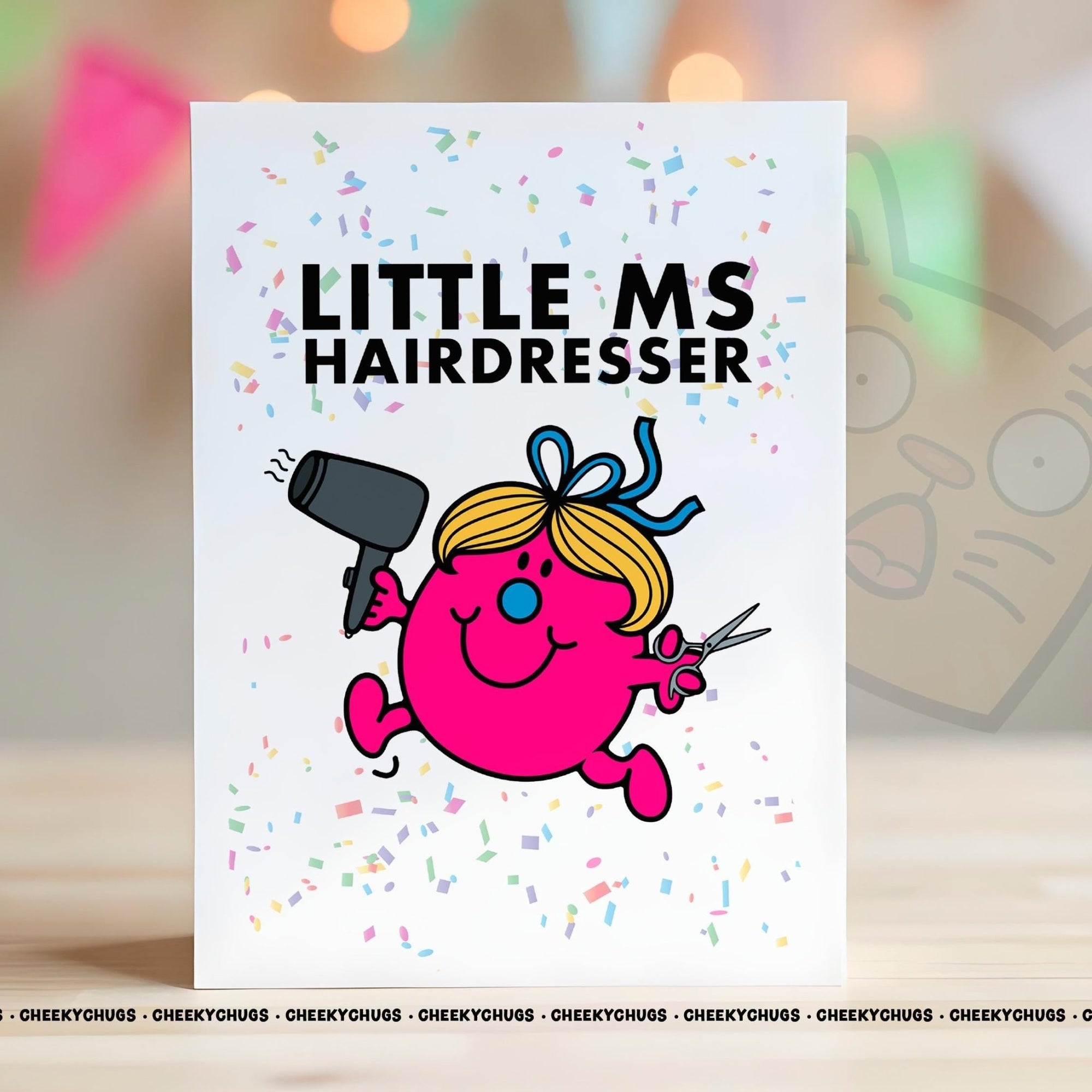 Novelty Little MS HAIRDRESSER Greeting Card For Her Miss 21st 30th 40th 50th Friend Work Family Sister Birthday Christmas Card - CHUGS - 095 - CheekyChugs