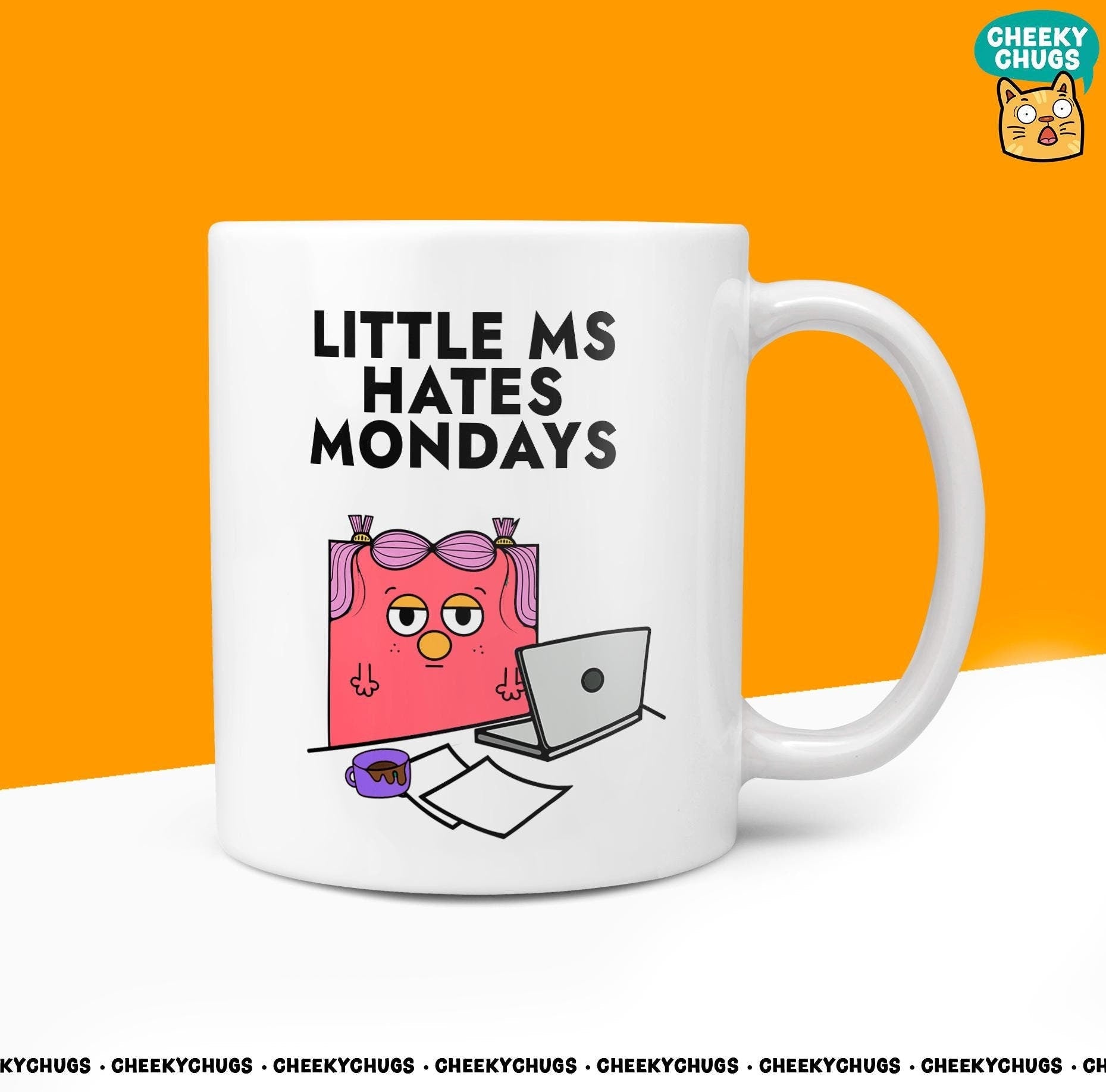 Novelty Little MS HATES MONDAYS Mug Funny Women's Miss Her Gift Secret Santa Present Ceramic Novelty Parody Birthday Christmas Coffee Cup - CheekyChugs