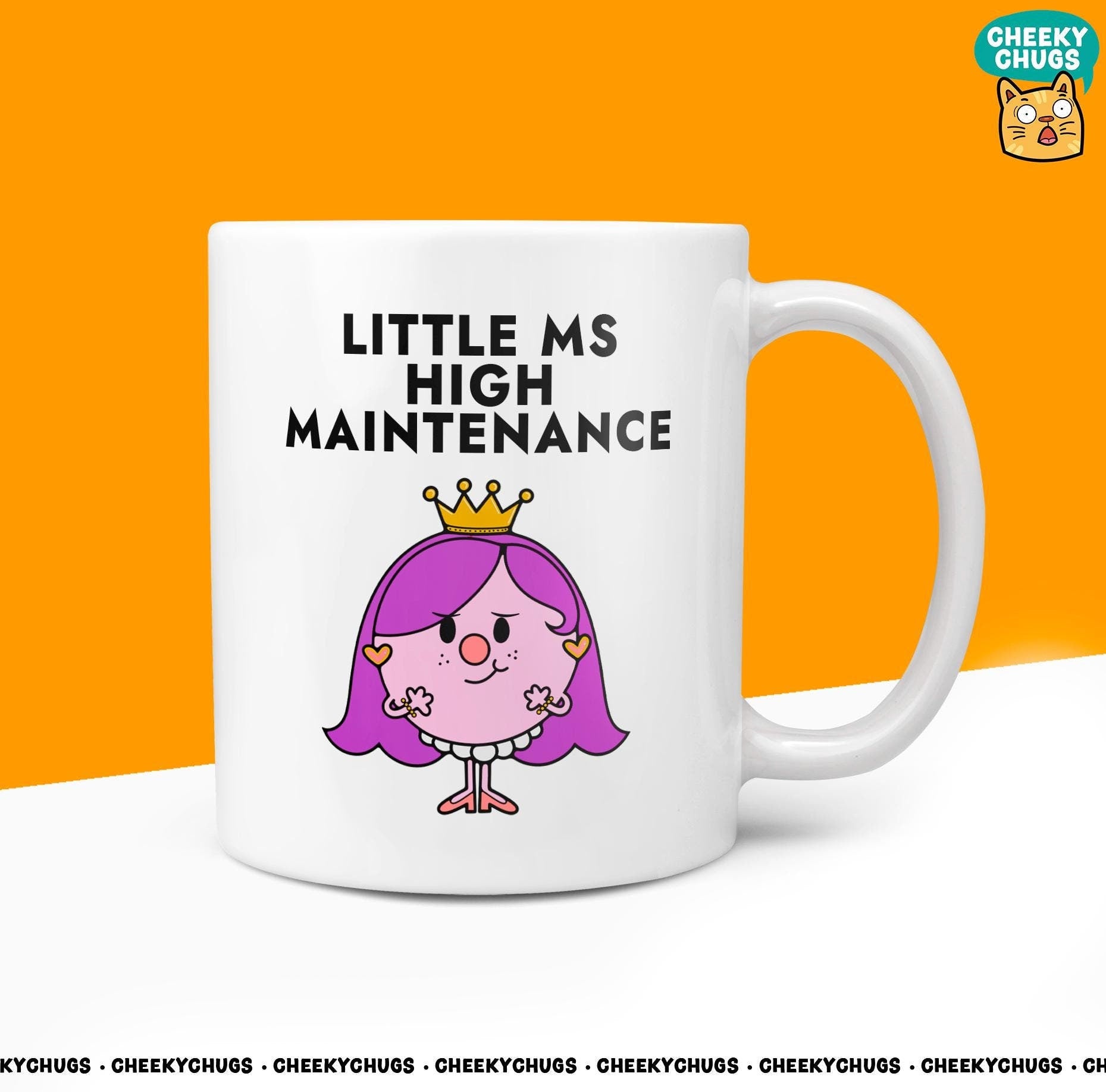 Novelty Little MS HIGH MAINTENANCE Mug Funny Women's Miss Her Gift Secret Santa Present Ceramic Novelty Parody Birthday Christmas Tea Cup - CheekyChugs