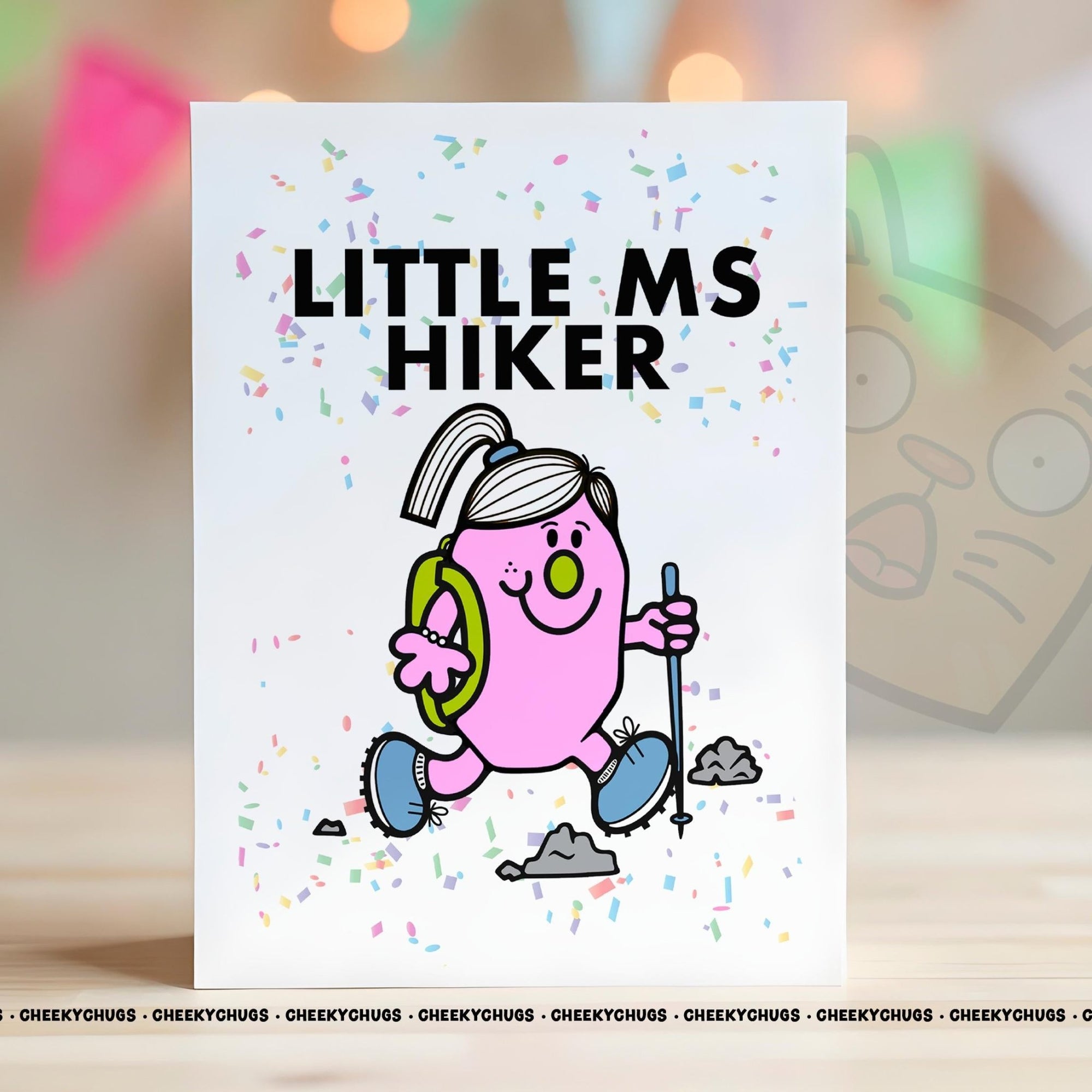 Novelty Little MS HIKER Greeting Card For Her Miss 21st 30th 40th 50th Friend Work Family Sister Birthday Christmas Card - CHUGS - 091 - CheekyChugs