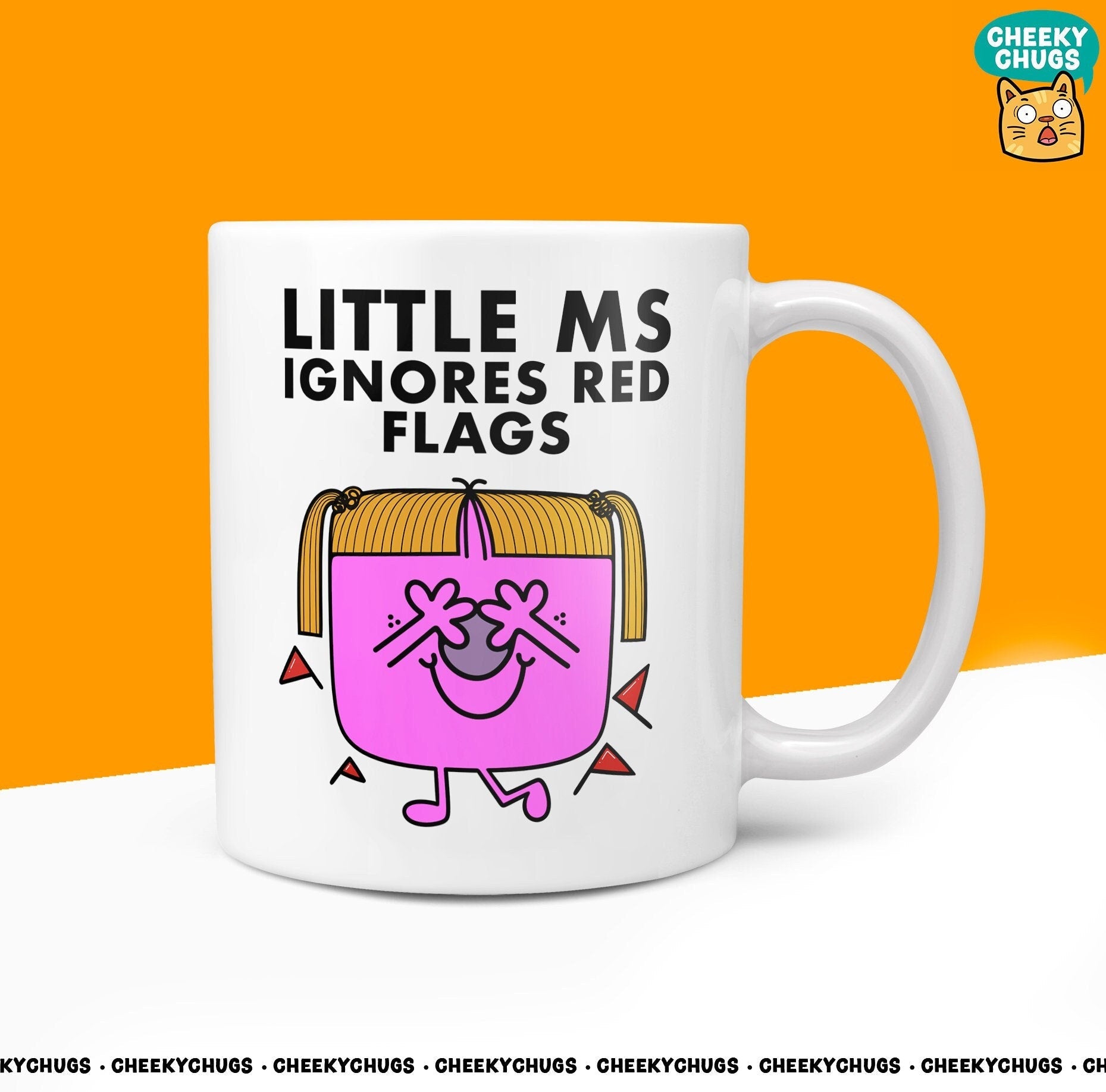 Novelty Little Ms IGNORES RED FLAGS Mug Funny Womens Miss Ladies Gift Secret Santa Present Unique Female Ceramic Novelty Birthday Christmas - CheekyChugs