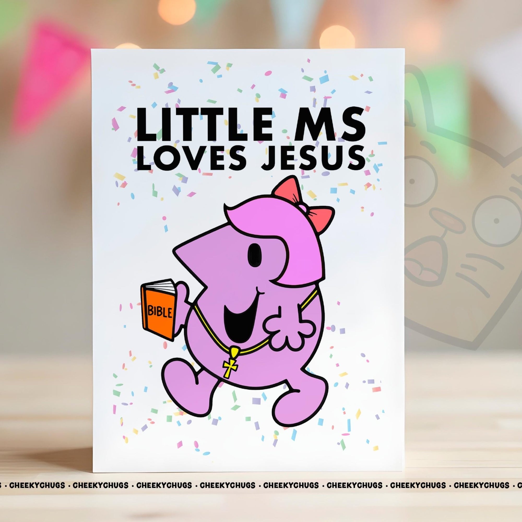 Novelty Little Ms LOVES JESUS Greeting Card For Her Miss 21st 30th 40th 50th Friend Work Family Sister Birthday Christmas Card - CHUGS - 073 - CheekyChugs