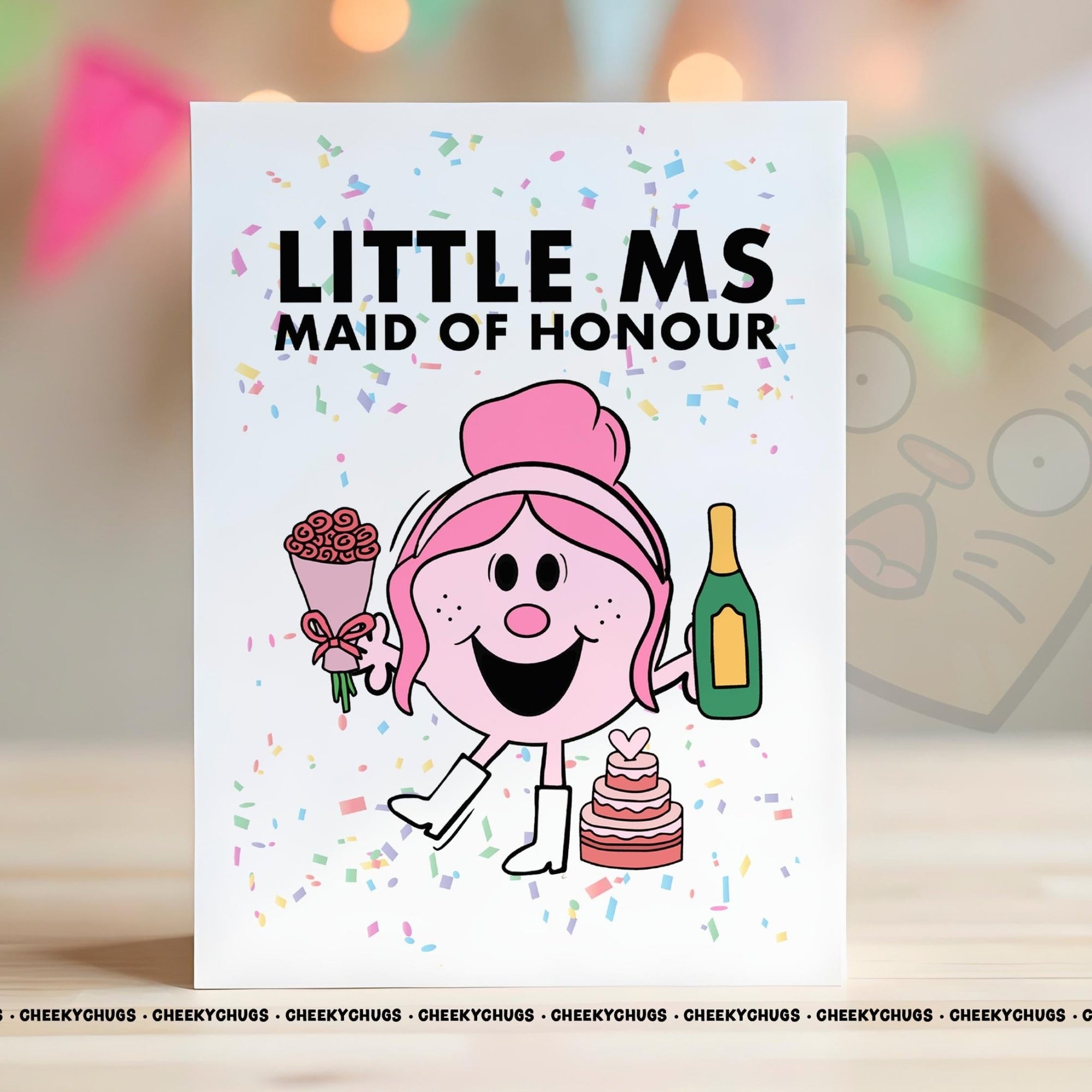Novelty Little Ms MAID Of Honour Greeting Card For Her Miss Friend Work Family Sister Birthday Wedding Thank You - CRD - CHUGS - 062 - CheekyChugs