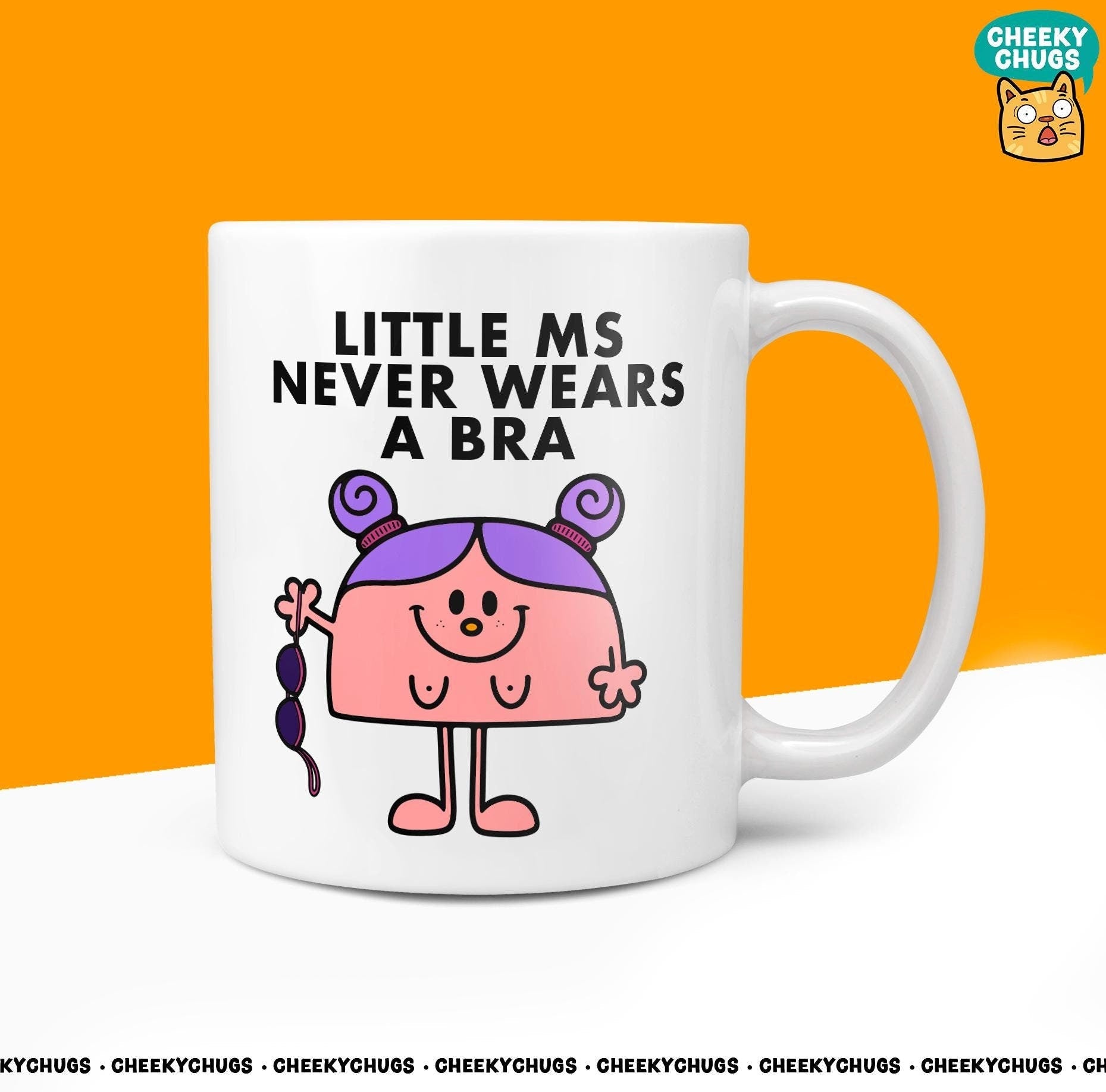 Novelty Little Ms NEVER WEARS A BRA Mug Funny Women's Miss Her Gift Secret Santa Present Ceramic Novelty Parody Birthday Christmas Tea Cup - CheekyChugs