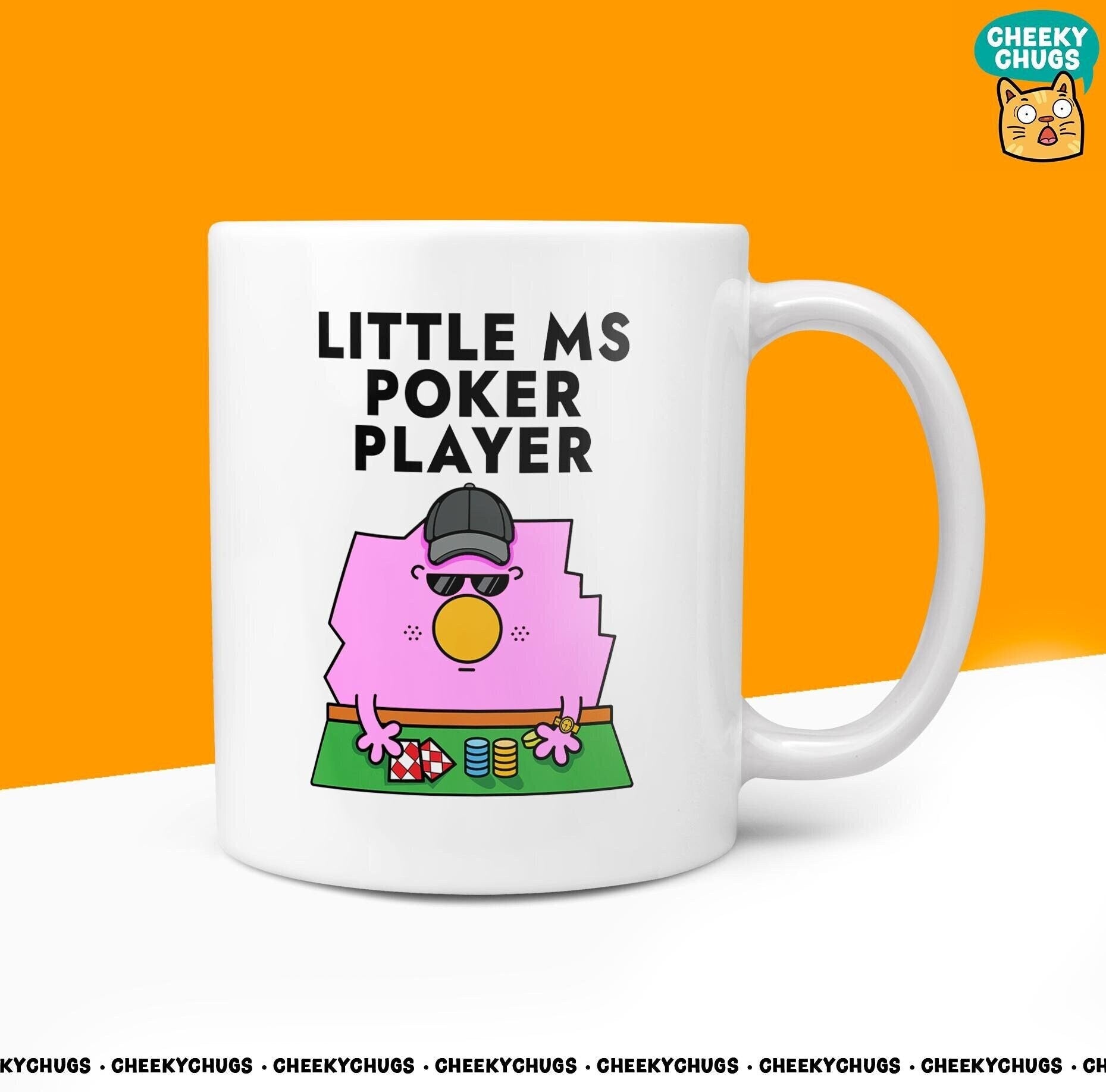 Novelty Little MS POKER PLAYER Mug Funny Women's Miss Her Gift Secret Santa Present Unique Ceramic Office Birthday Christmas Coffee Tea Cup - CheekyChugs