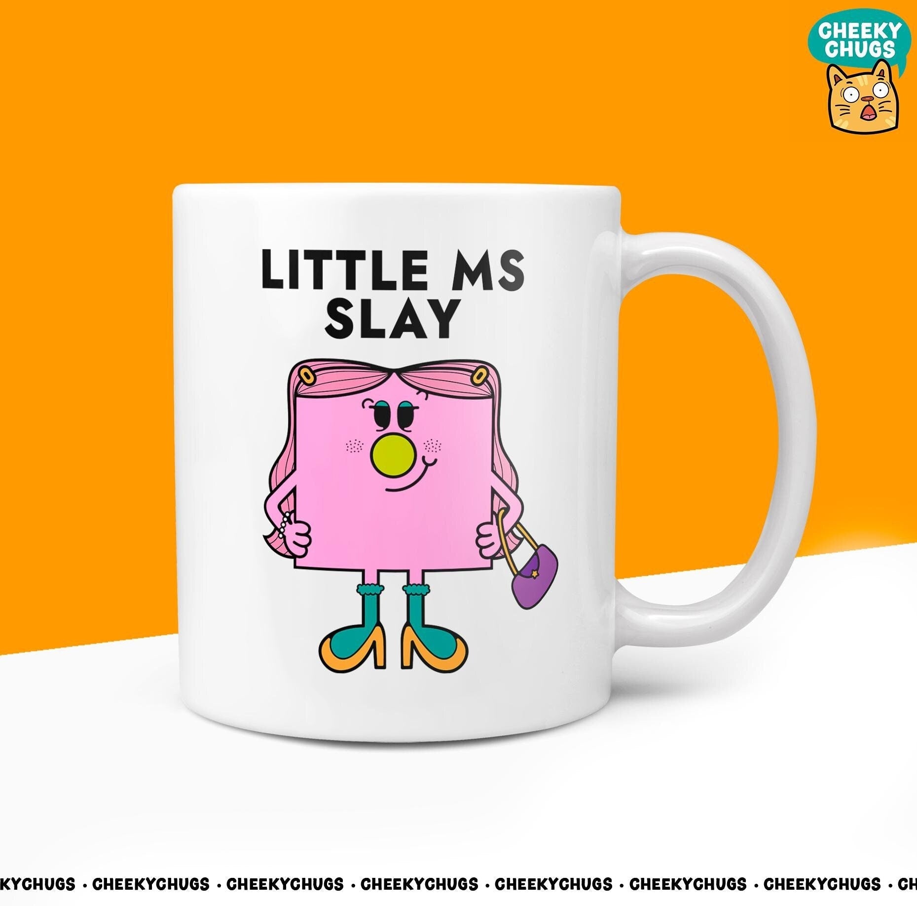 Novelty Little MS SLAY Mug Funny Women's Miss Her Gift Secret Santa Present Ceramic Novelty Parody Birthday Christmas Coffee Tea Cup - CheekyChugs