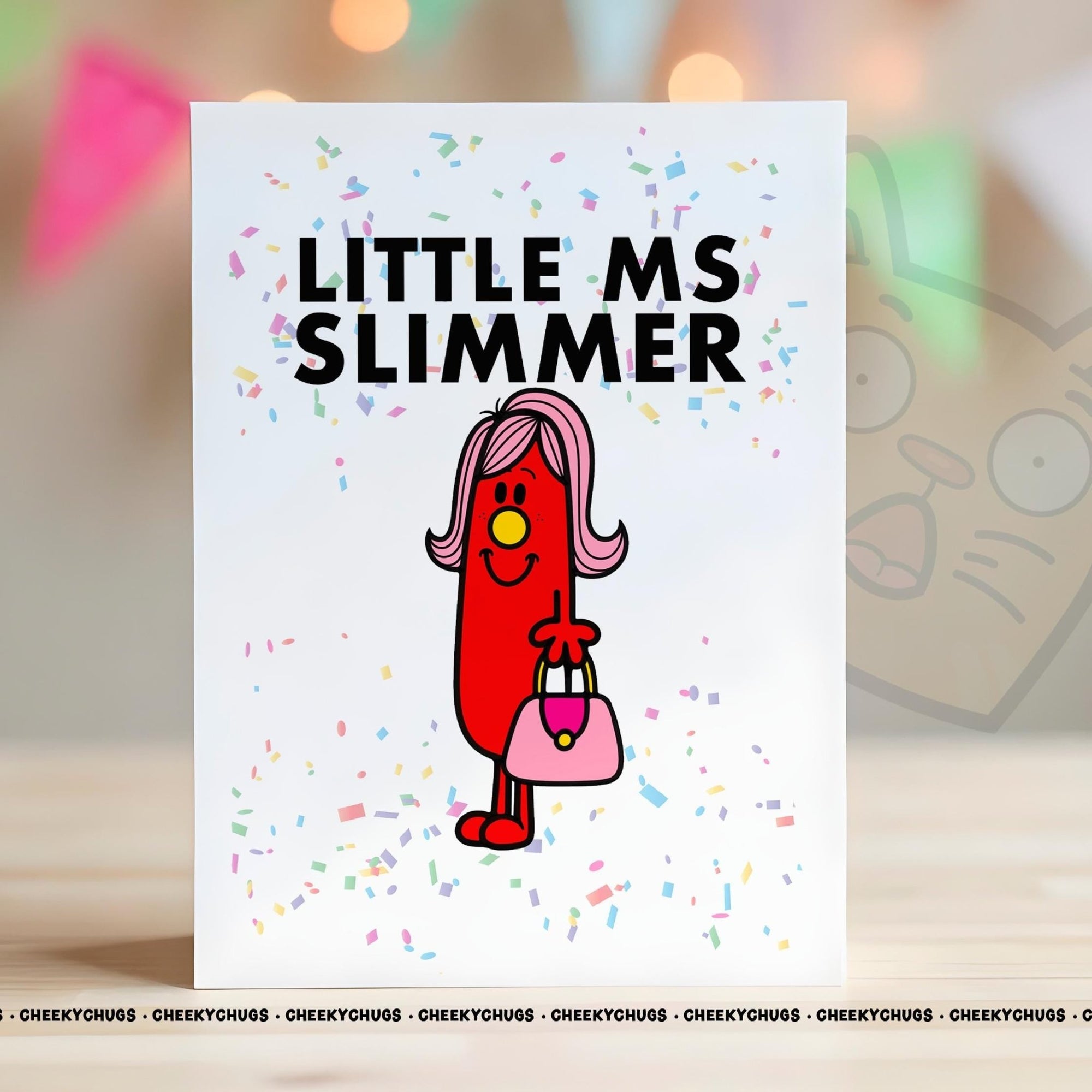 Novelty Little Ms SLIMMER Greeting Card For Her Miss Friend Family Birthday Slimming Target Weight World Diet Gifts - CRD - CHUGS - 017 - CheekyChugs