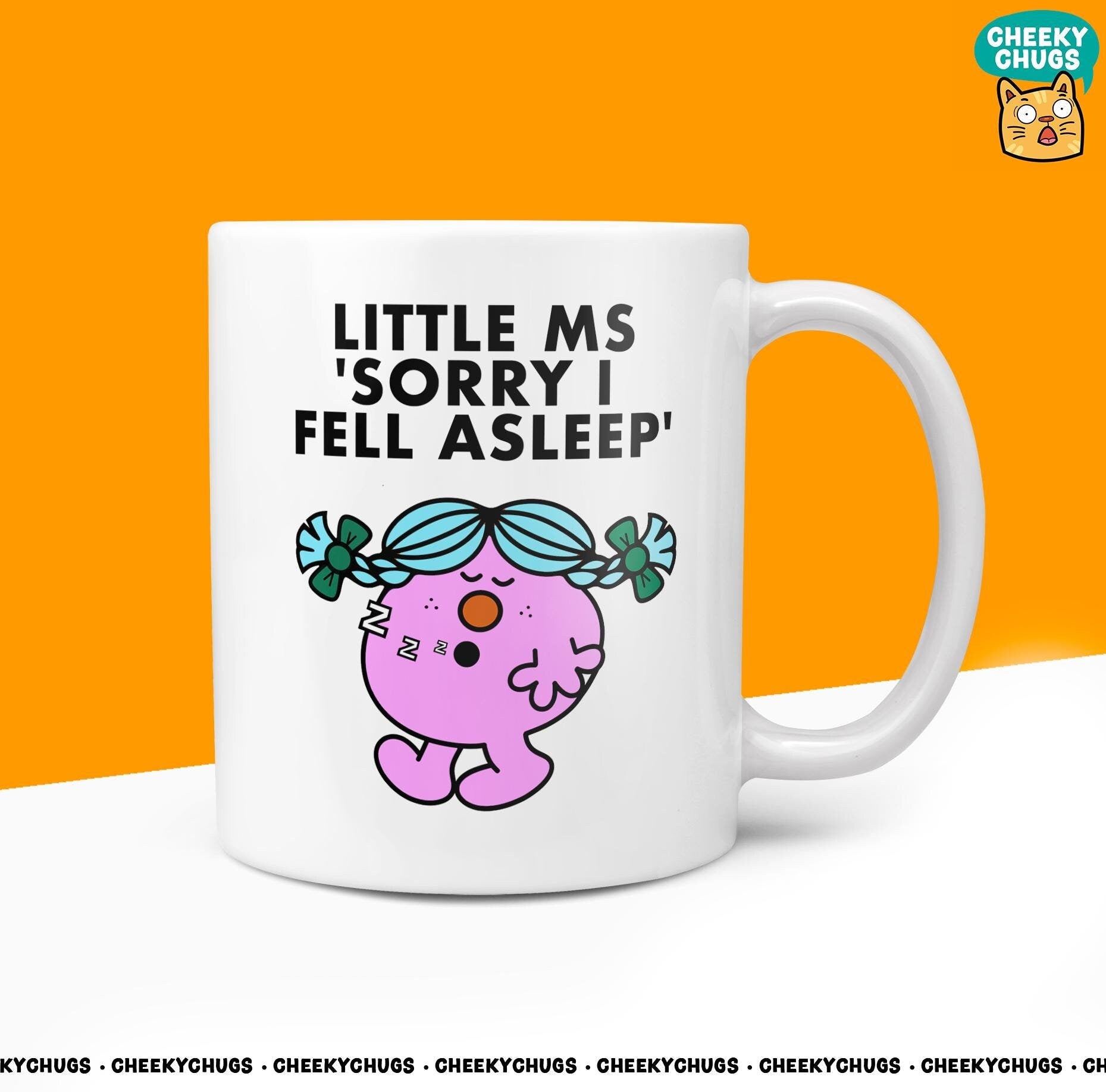 Novelty Little Ms SORRY I FEEL ASLEEP Mug Funny Women's Miss Her Gift Secret Santa Present Ceramic Novelty Parody Birthday Christmas Tea Cup - CheekyChugs