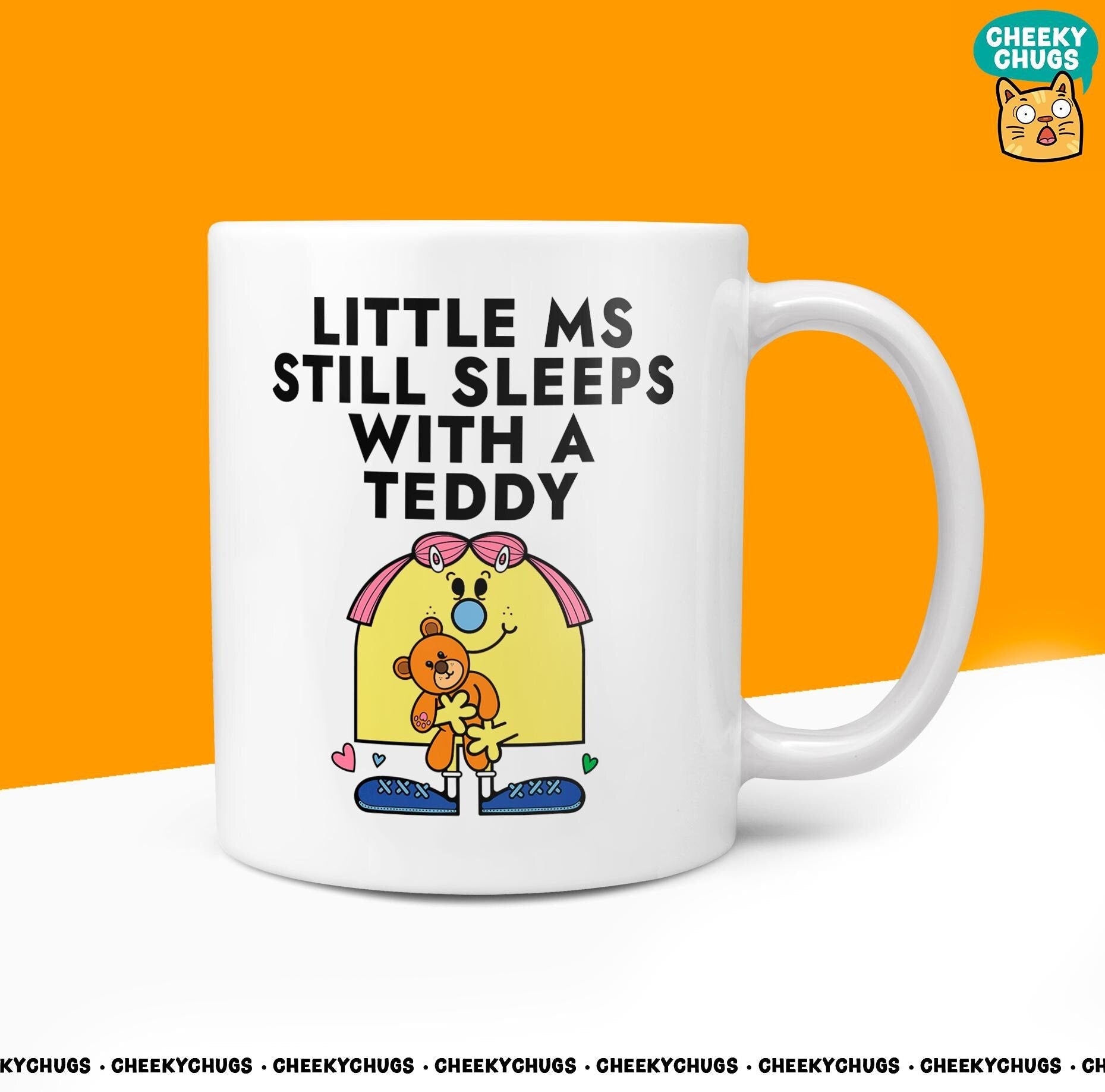 Novelty Little Ms Still SLEEPS WITH A TEDDY Mug Funny Women's Miss Her Gift Secret Santa Present Ceramic Parody Birthday Christmas Tea Cup - CheekyChugs